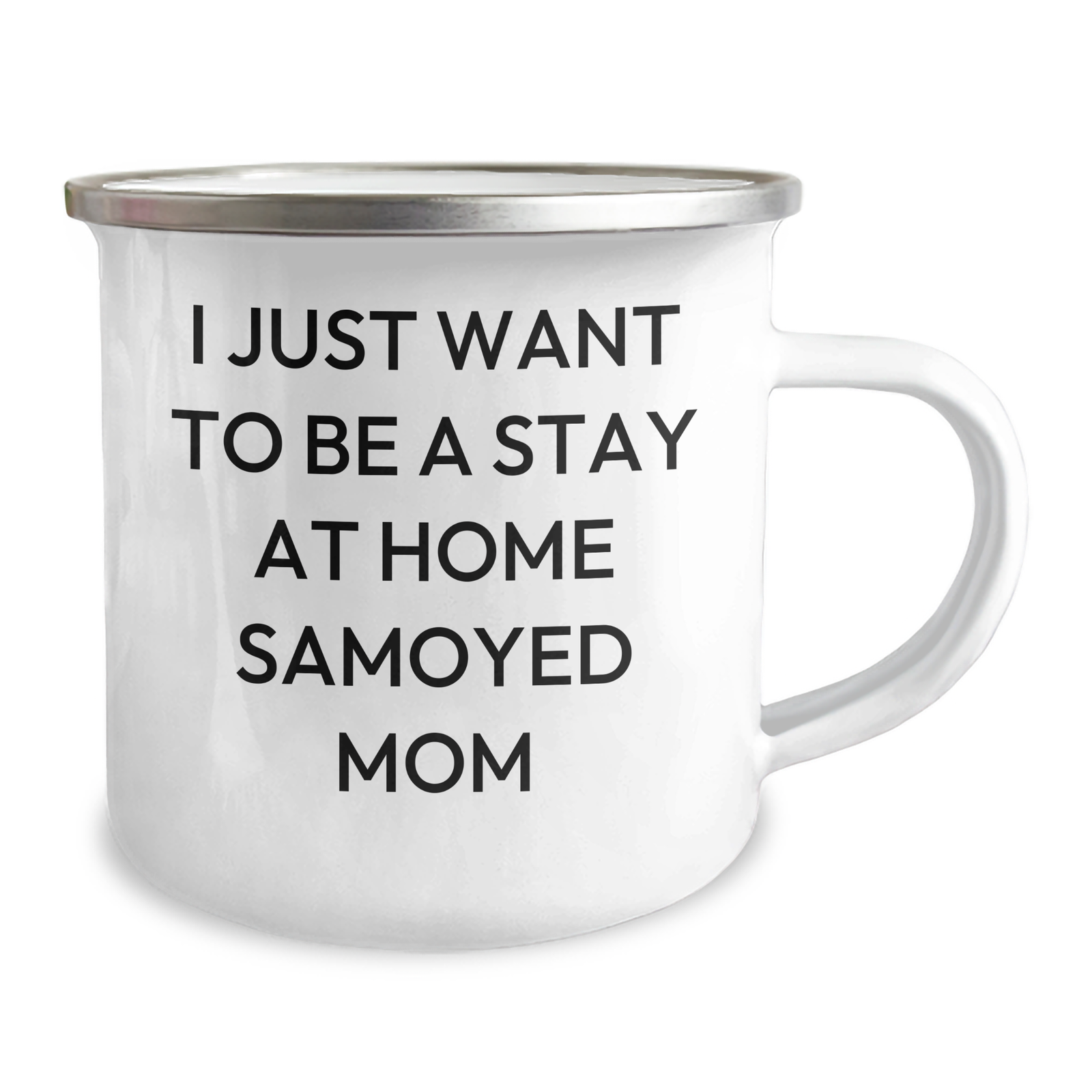Samoyed Dog Mom Gifts for Men - I Just Want To Be A Stay At Home Samoyed Mom Camping Mug, Father's Day Unique Gifts from Family - Image 2