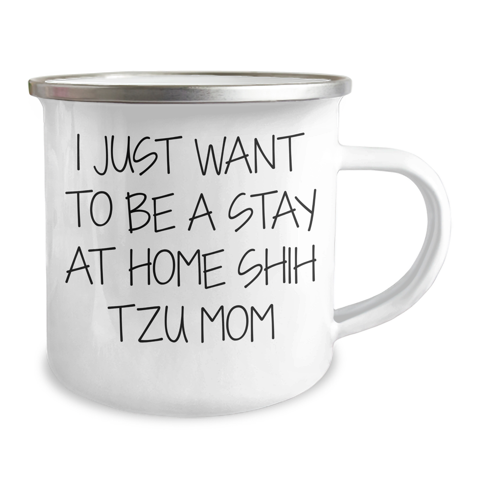 Funny Shih Tzu Dog Mom Gifts from Dad to Shih Tzu Dog Lover, I Just Want To Be A Stay At Home Shih Tzu Mom, Camping Mug for Father's Day - Image 2