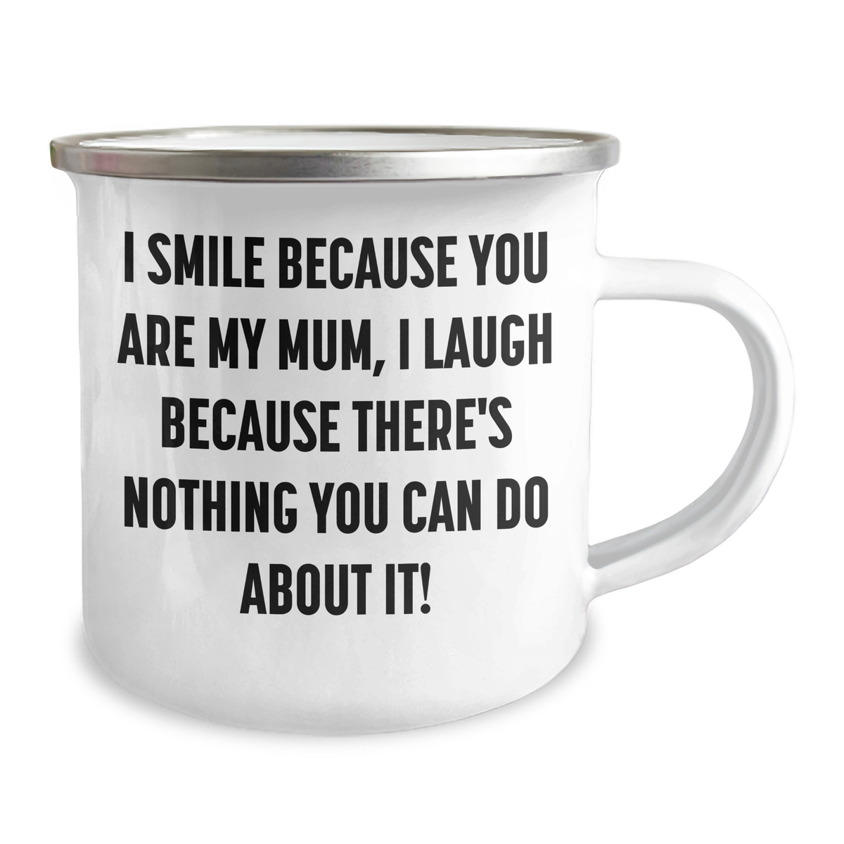 Gifts from Family - I Smile Because You Are My Mum, Funny Mum Camping Mug for Mother's Day - Image 2
