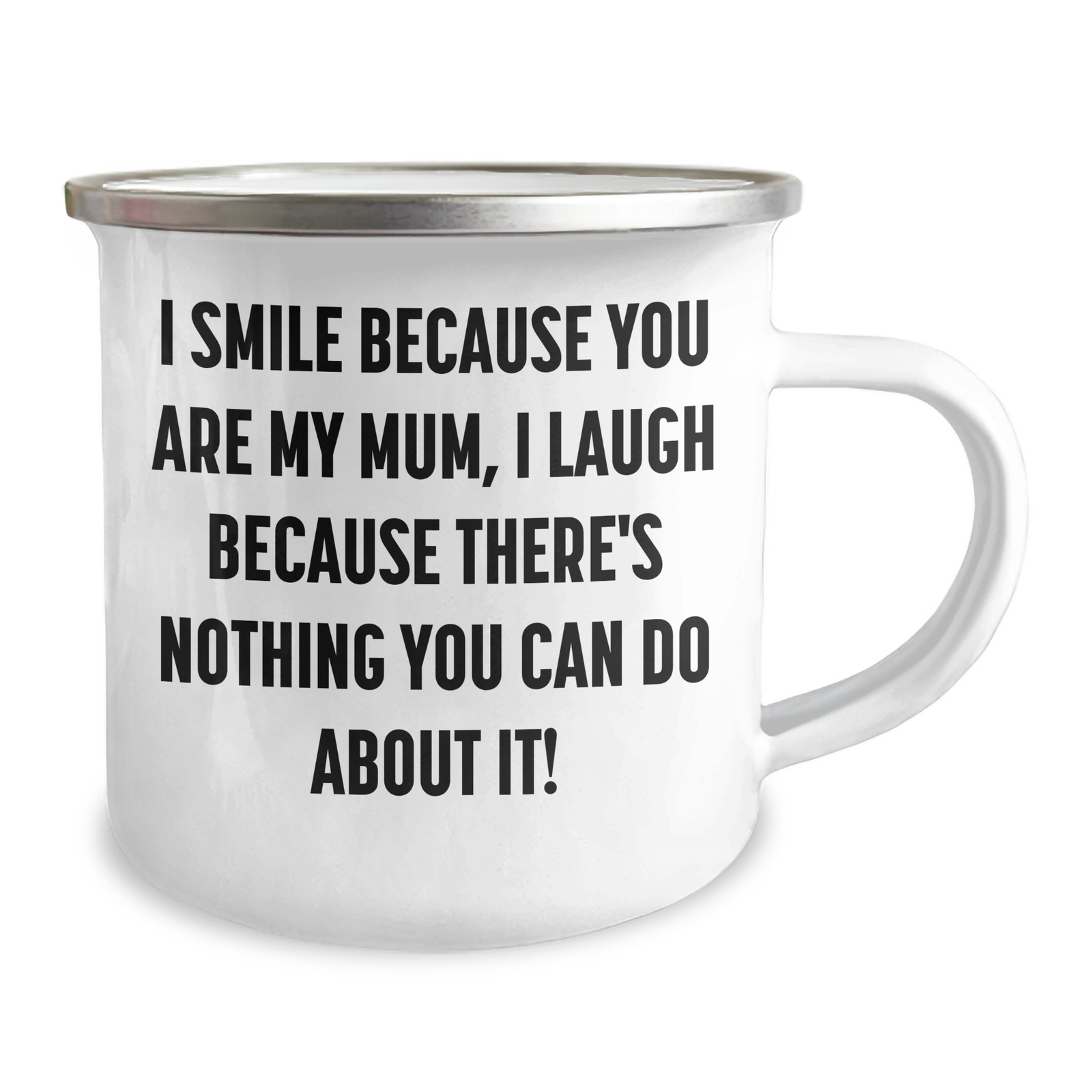 Gifts from Family - I Smile Because You Are My Mum, Funny Mum Camping Mug for Mother's Day - Image 2
