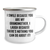 Funny Grandmother Gifts, Camping Mug from Family - I Smile Because You Are My Grandmother, I Laugh Because There's Nothing You Can Do About It! - Image 2