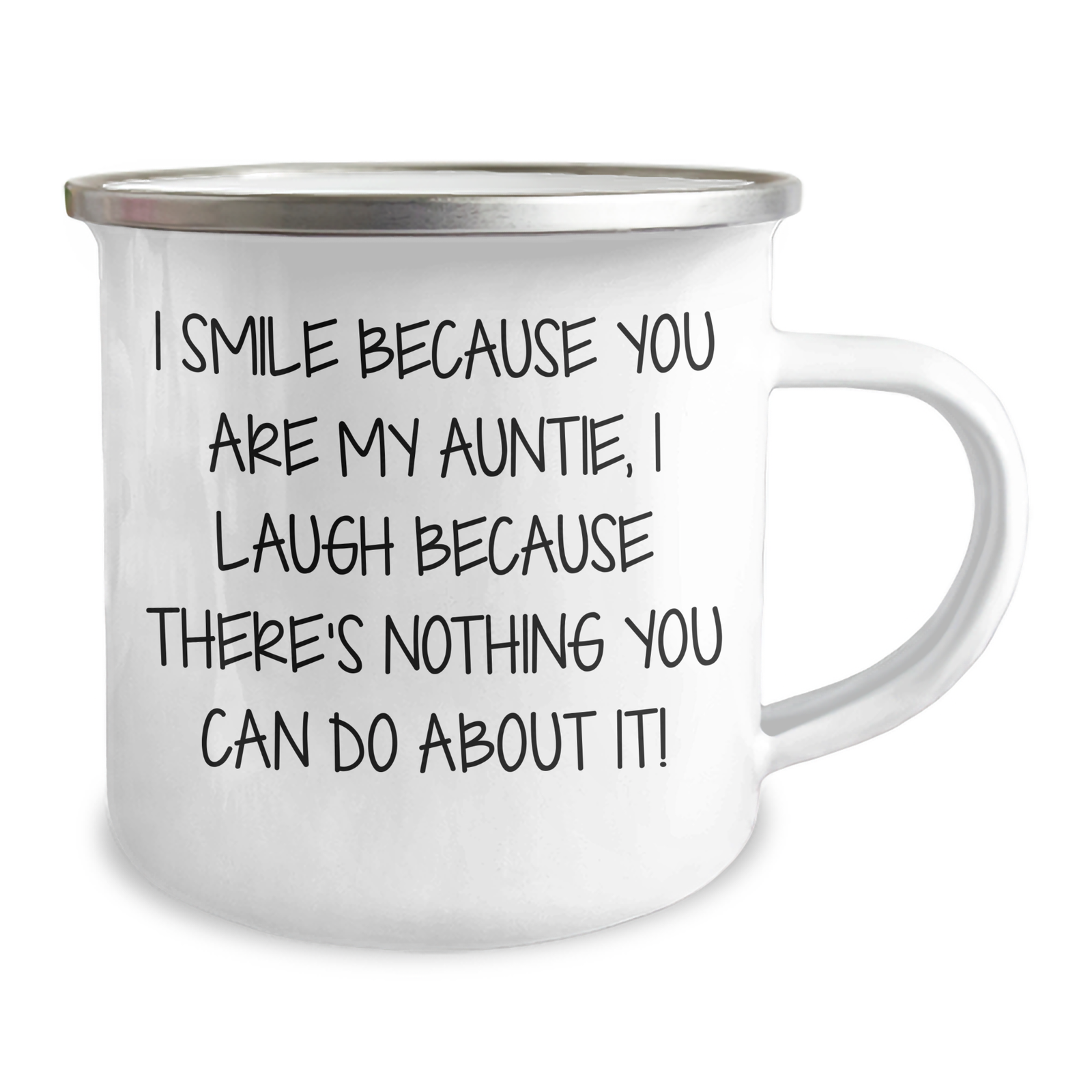 Funny Auntie Gifts - I Smile Because You Are My Auntie, I Laugh Because There's Nothing You Can Do About It! - Camping Mug from Family - Image 2