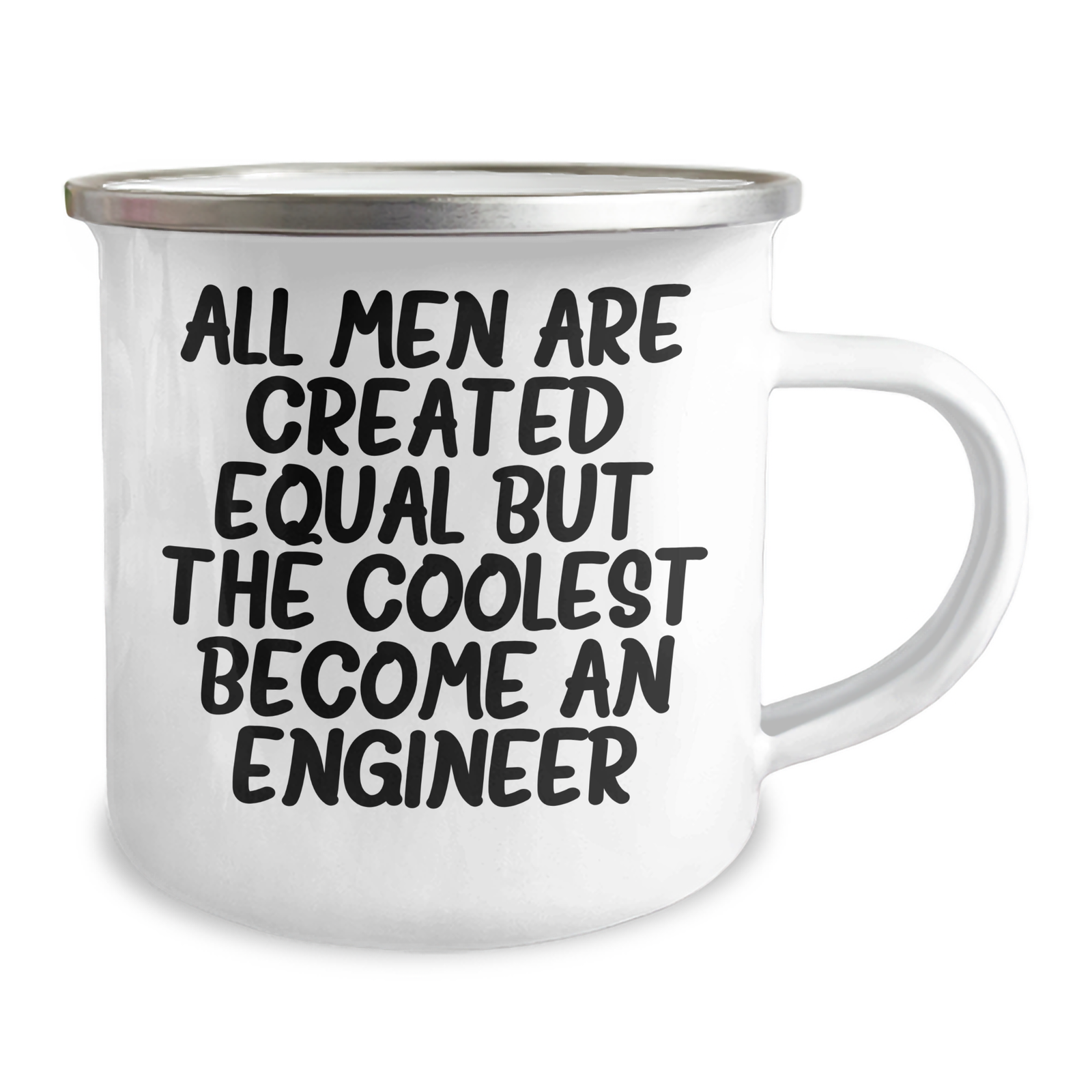 Funny Engineer Gifts from Men for Mother's Day - 'All Men Are Created Equal But The Coolest Become An Engineer' Camping Mug, 12 oz Stainless Steel with Enamel Finish - Image 2