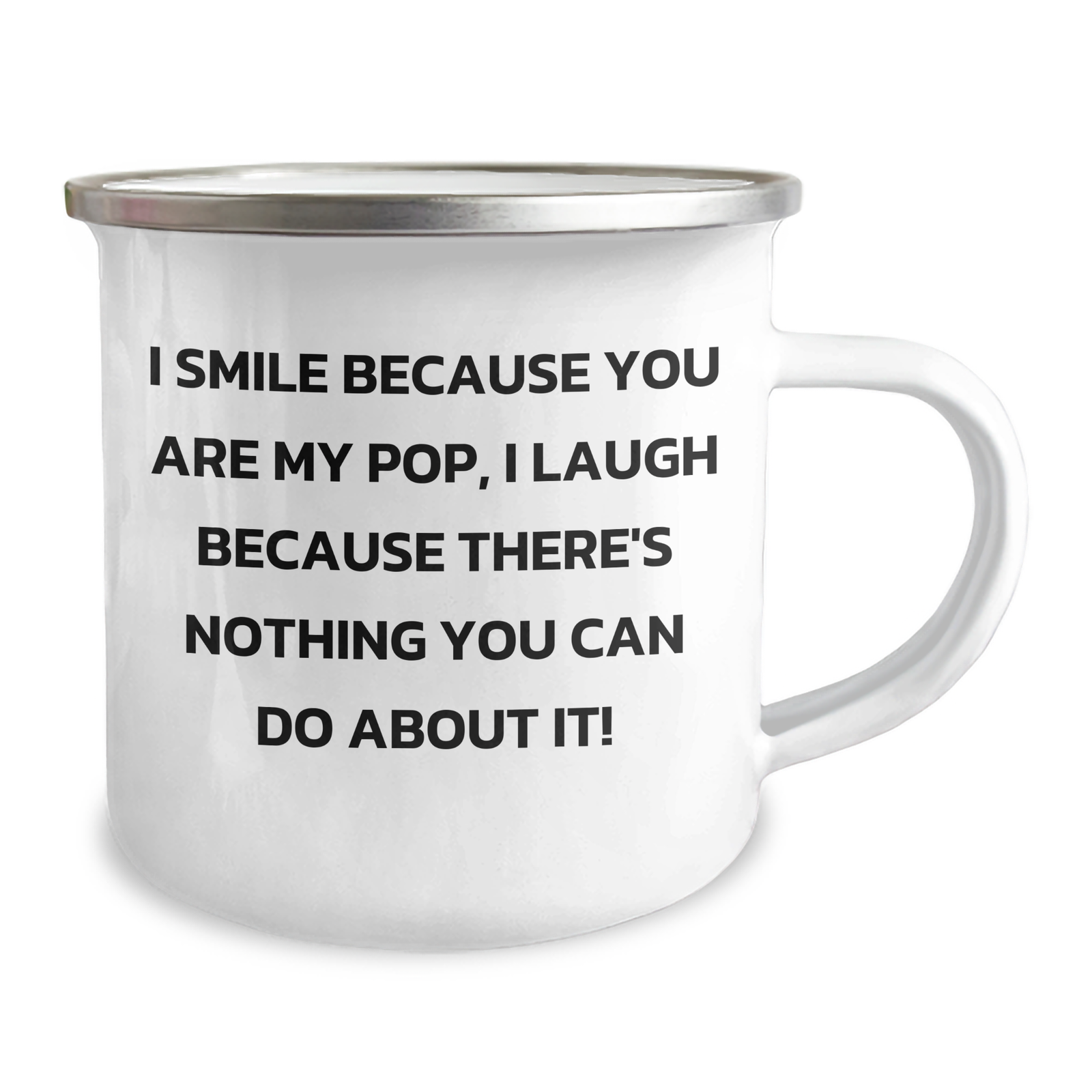 Funny Pop Gifts - I Smile Because You Are My Pop, Camping Mug for Father's Day, Gifts from Men to Pop, 12 oz Stainless Steel with Enamel Finish - Image 2