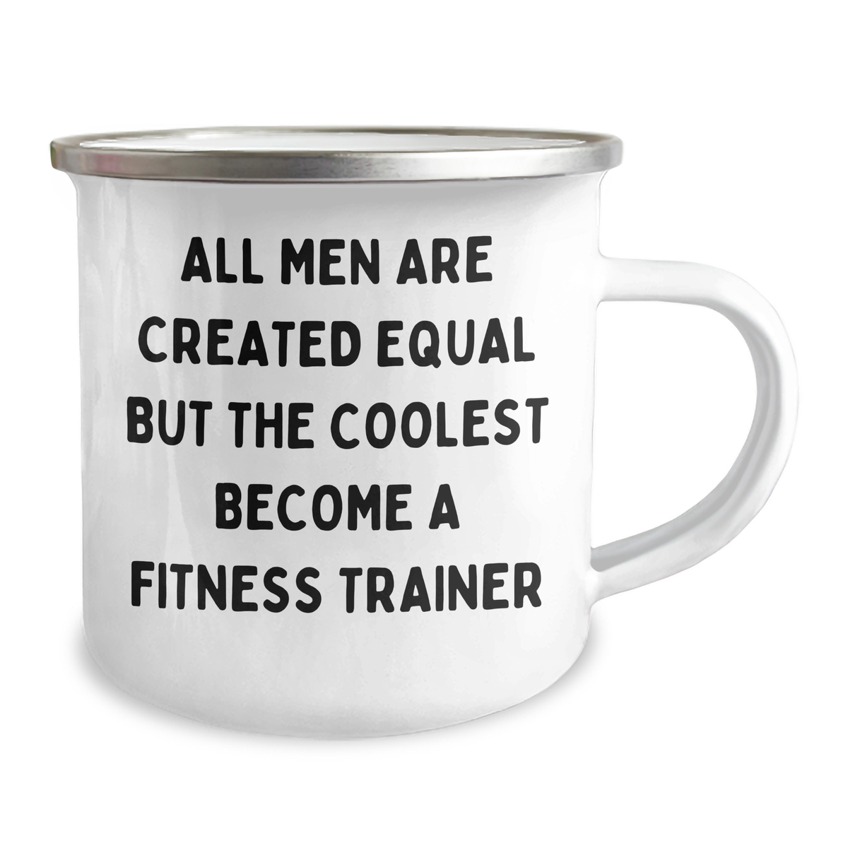 Fitness Trainer Gifts from Men - 'All Men Are Created Equal But The Coolest Become A Fitness Trainer' Funny Camping Mug, 12 oz Stainless Steel with Enamel Finish, Perfect for Mother's Day - Image 2