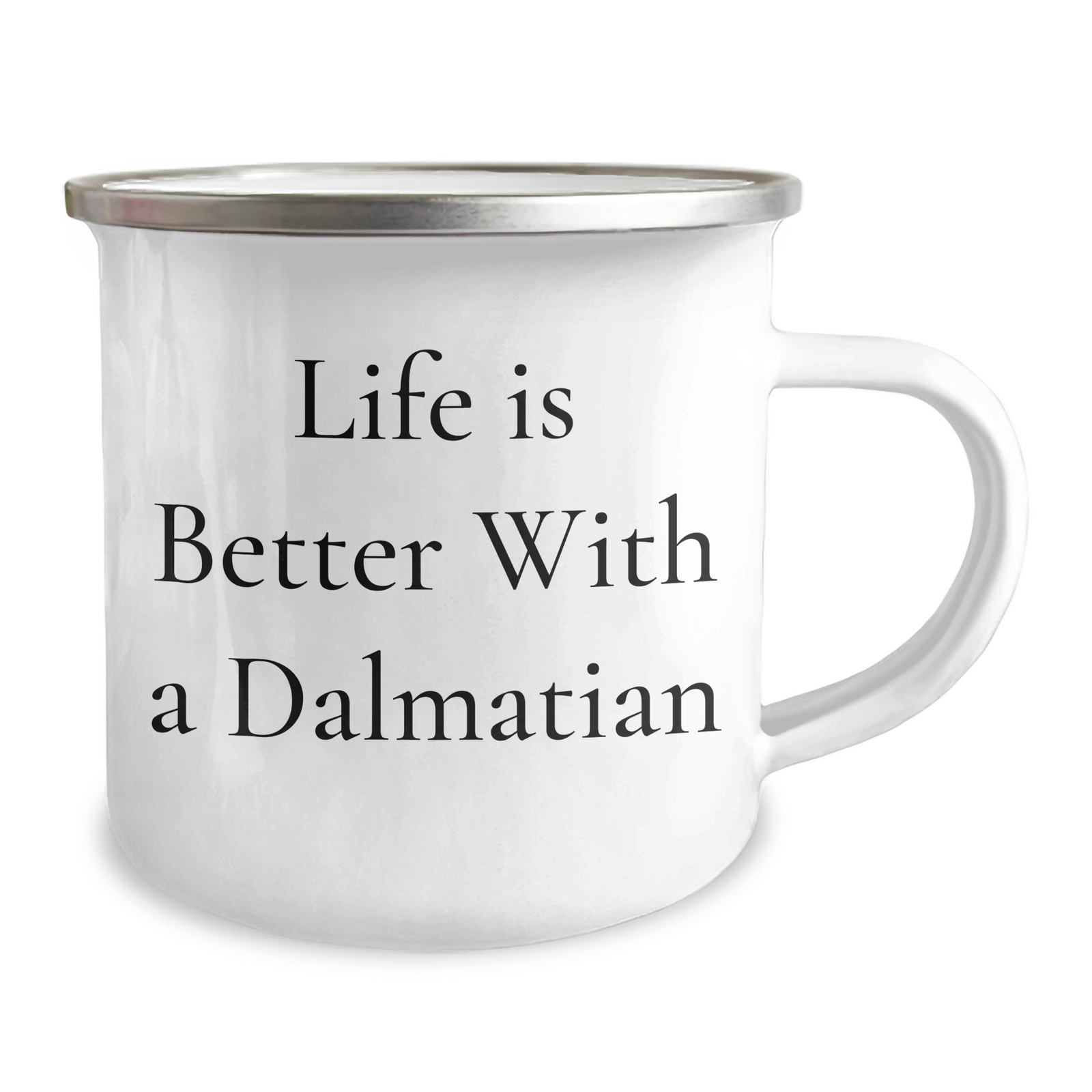 Life Is Better With A Dalmatian, Dalmatian Dog Lovers Father's Day Unique Gift, Camping Mug for Dad, Enamel Finish, 12 oz Capacity - Image 2