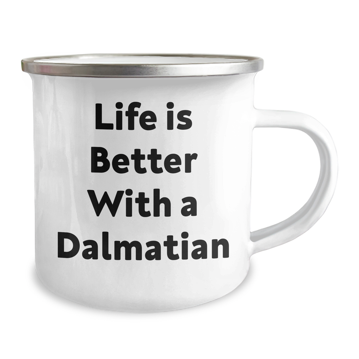 Gifts for Dalmatian Dog Lovers: Funny Camping Mug with "Life Is Better With A Dalmatian" Quote | Unique Father's Day Unique Gifts from Kids to Dad - Image 2