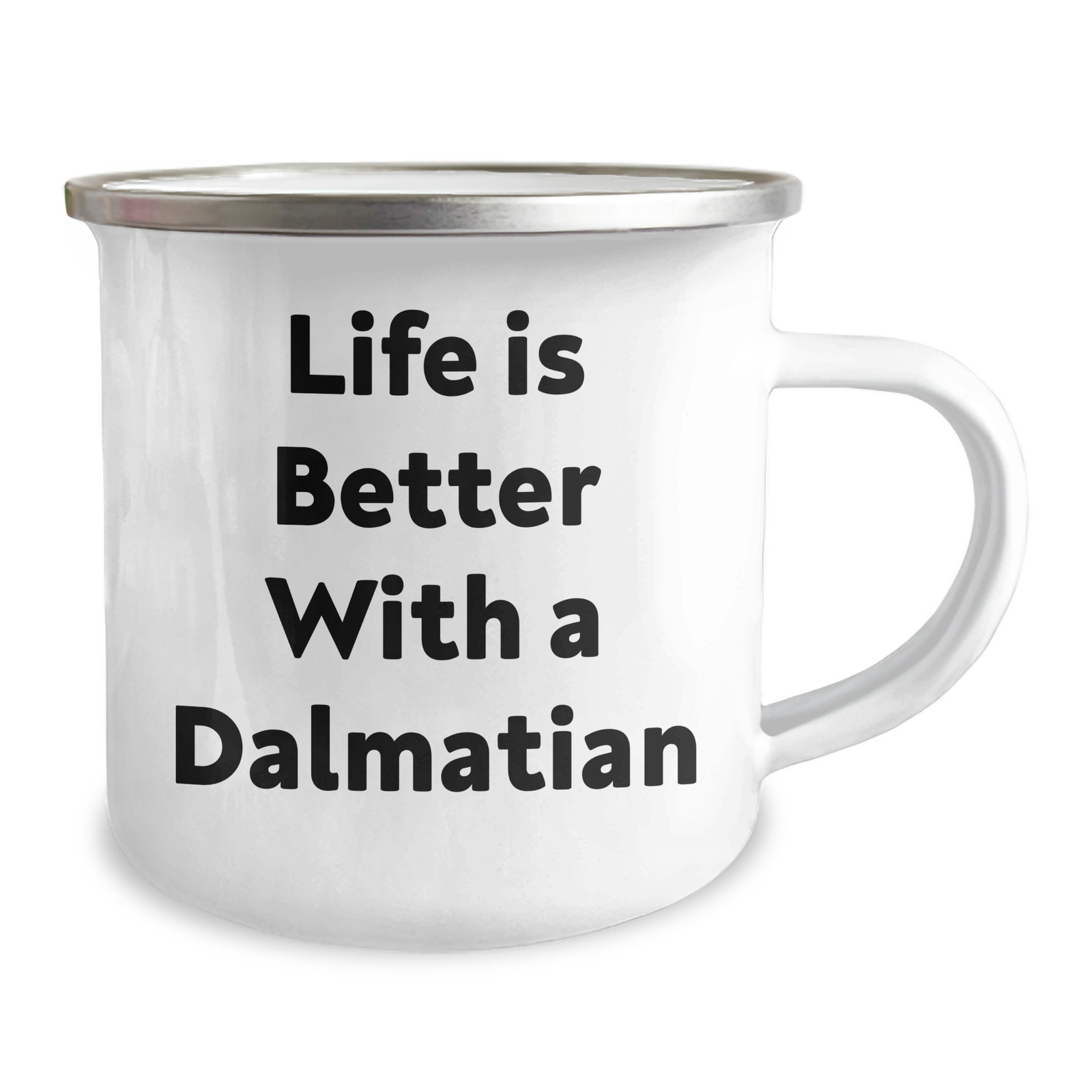 Gifts for Dalmatian Dog Lovers: Funny Camping Mug with "Life Is Better With A Dalmatian" Quote | Unique Father's Day Unique Gifts from Kids to Dad - Image 2