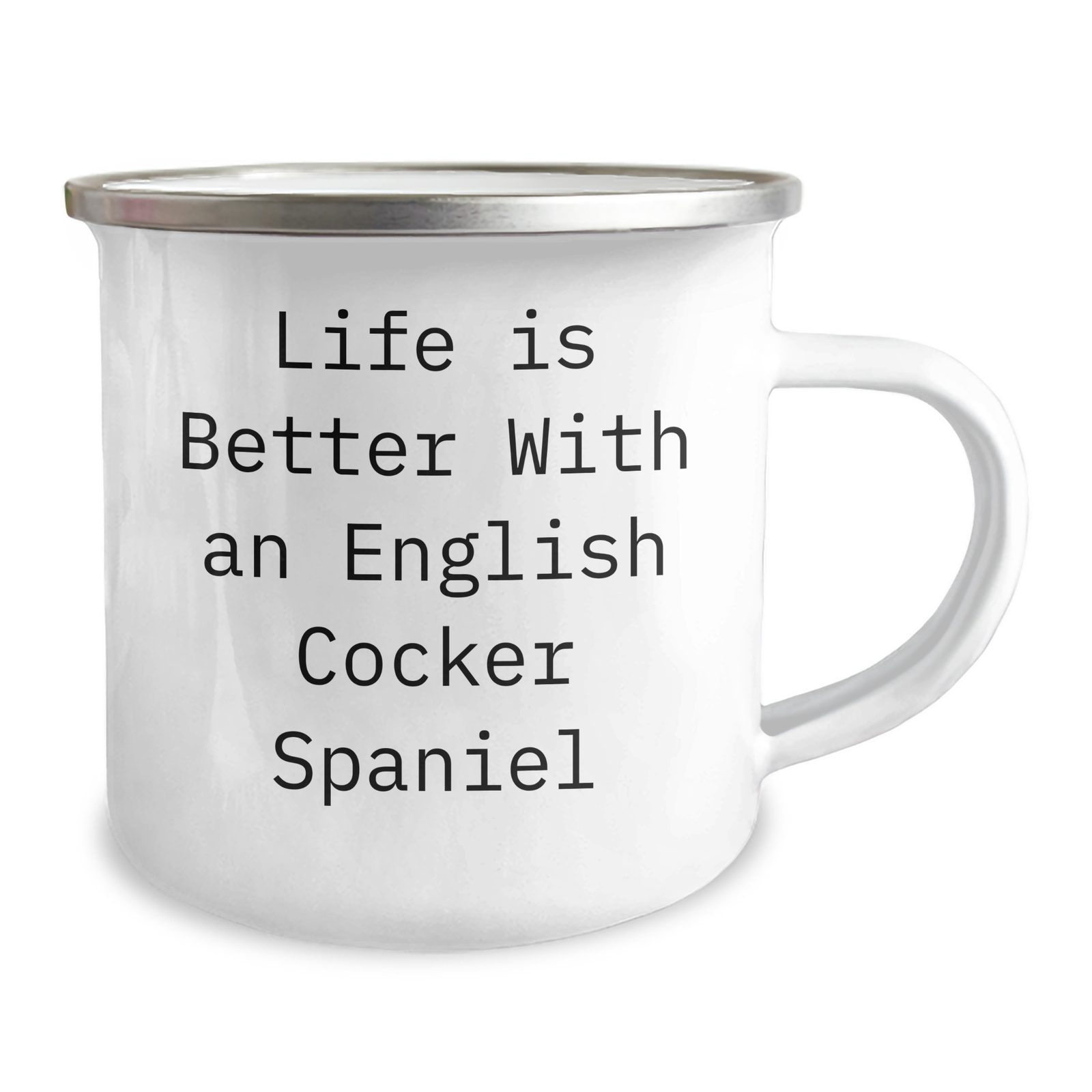 Life Is Better With An English Cocker Spaniel Funny Gifts for English Cocker Spaniel Dog Lovers - 12oz Camping Mug - Father's Day Unique Gifts - Image 2