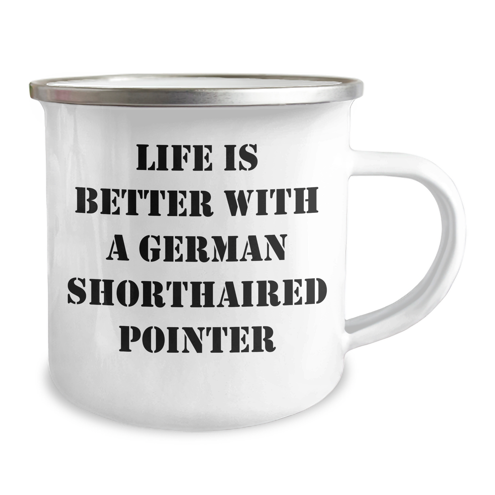 Inspirational Life Is Better With A German Shorthaired Pointer Camping Mug Gifts for Dad's Special Day on Father's Day - Funny German Shorthaired Pointer Dog Lovers Unique Gift Idea - Image 2