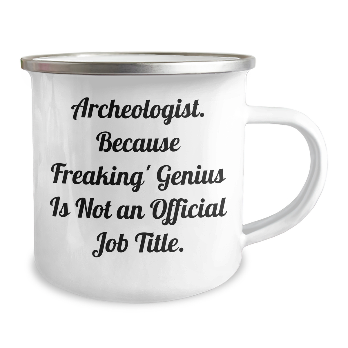 Archeologist Gifts, Funny Quote, Camping Mug - Gifts from Friends, Unique Mother's Day Unique Gifts for Her, Archeology Enthusiasts - Image 2