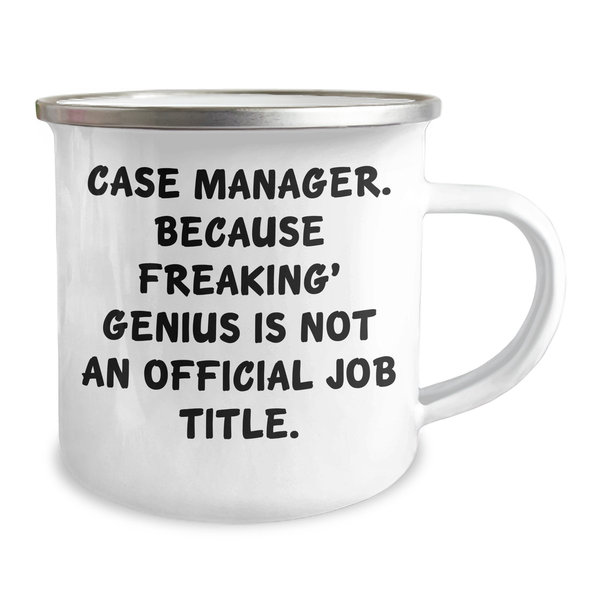 Funny Case Manager Gifts from Friends - Camping Mug for Case Manager - 'Case Manager. Because Freaking' genius Is Not An Official Job Title.' on Mother's Day - Image 2