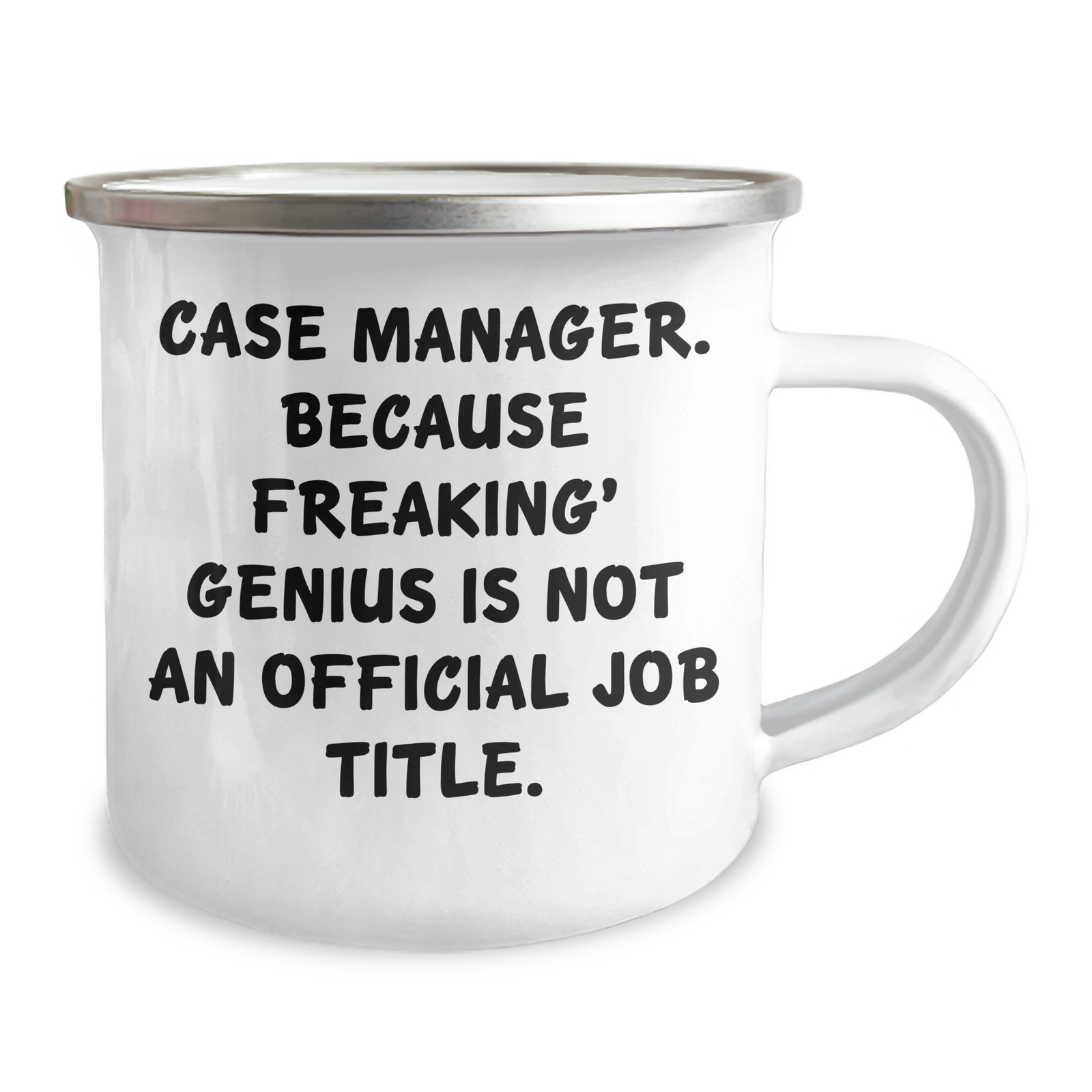 Funny Case Manager Gifts from Friends - Camping Mug for Case Manager - 'Case Manager. Because Freaking' genius Is Not An Official Job Title.' on Mother's Day - Image 2