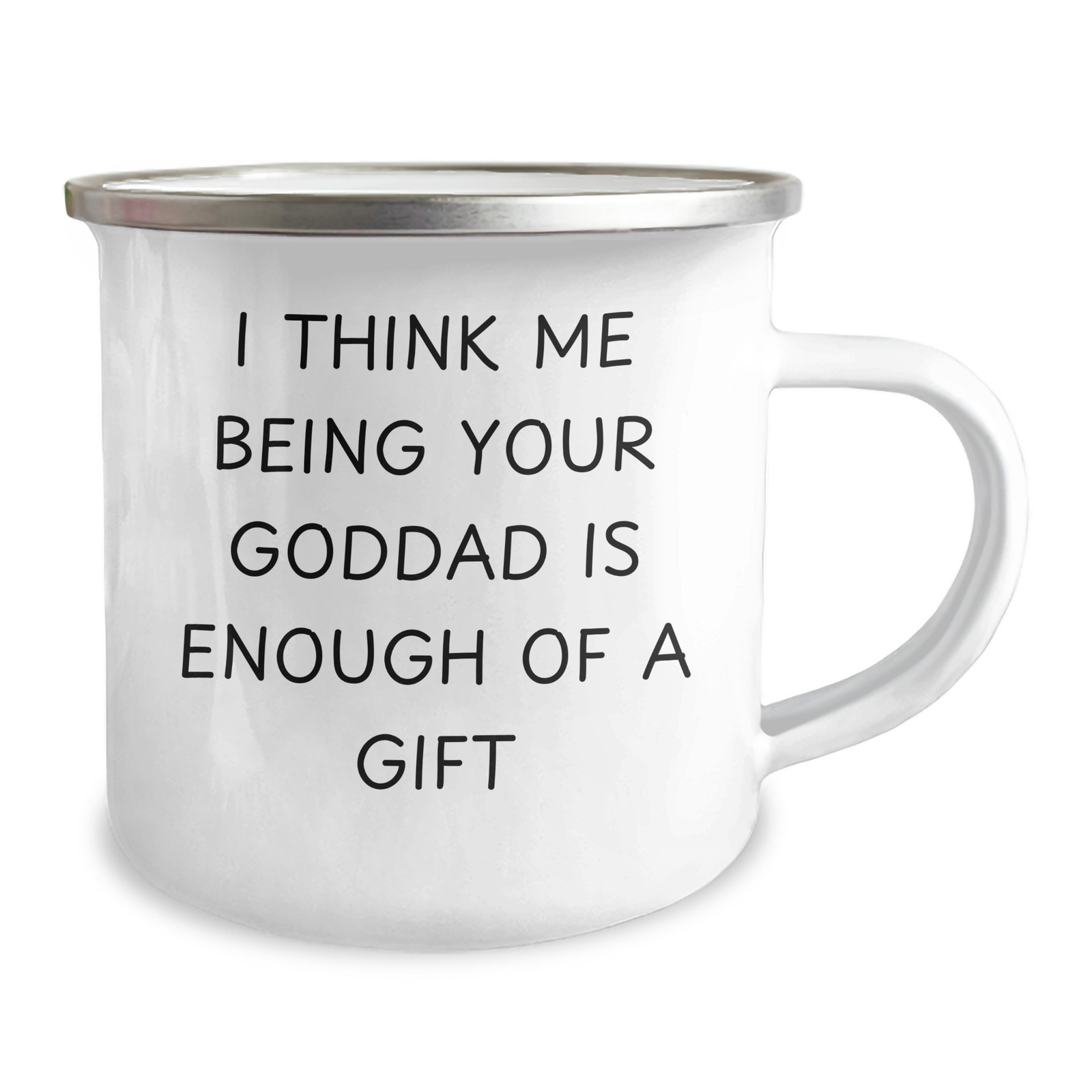 Funny Goddad Gifts - I Think Me Being Your Goddad Is Enough Of A Gift, Camping Mug for Men, Father's Day Unique Gifts from Family - Image 2