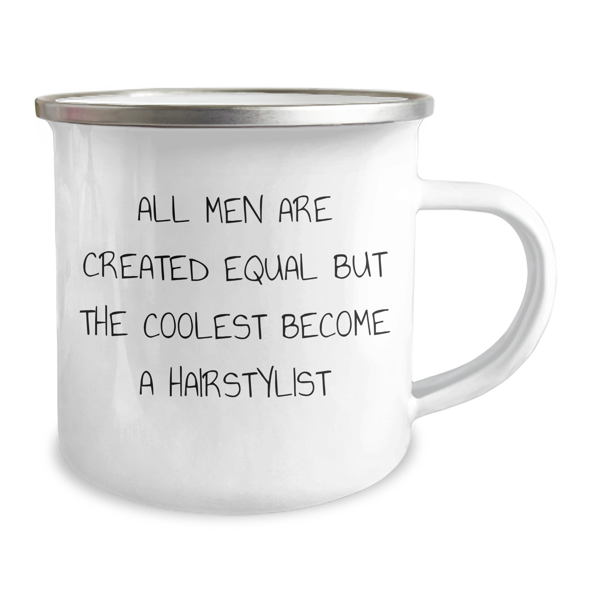 Funny Hairstylist Gifts from Men for Father's Day All Men Are Created Equal But The Coolest Become A Hairstylist Camping Mug - Image 2