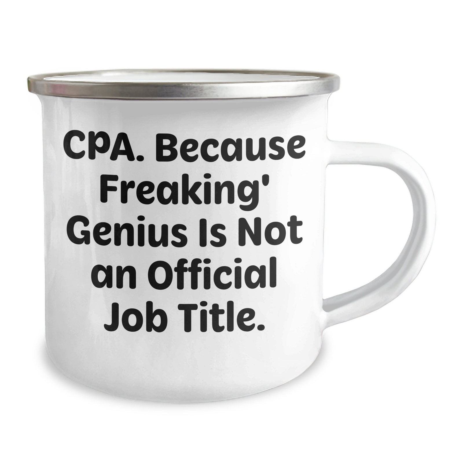 CPA Humor Gifts from Friends, Funny Camping Mugs for CPA Fathers Day, Inspirational Quote 'Cpa Because Freaking genius Is Not An Official Job Title' on 12 oz Stainless Steel Mug - Image 2