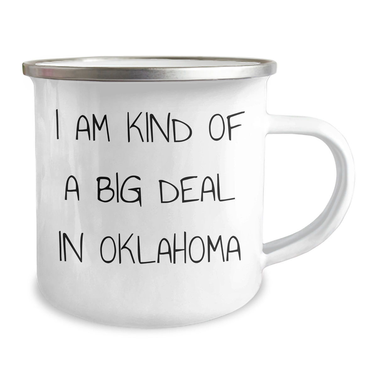 Oklahoma Proud Camping Mugs - 'I Am Kind Of A Prime Selection In Oklahoma' Funny Quote, Gifts from Friends to Oklahoma Men, Unique Father's Day Unique Gifts - Image 2