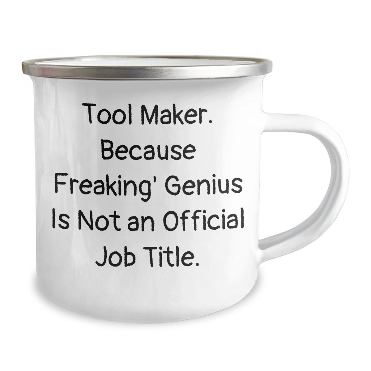 Tool Maker Gifts from Friends - Funny Camping Mug for Tool Maker, Father's Day Unique Gifts for Men, 'Tool Maker. Because Freaking' genius Is Not An Official Job Title.' - Image 2