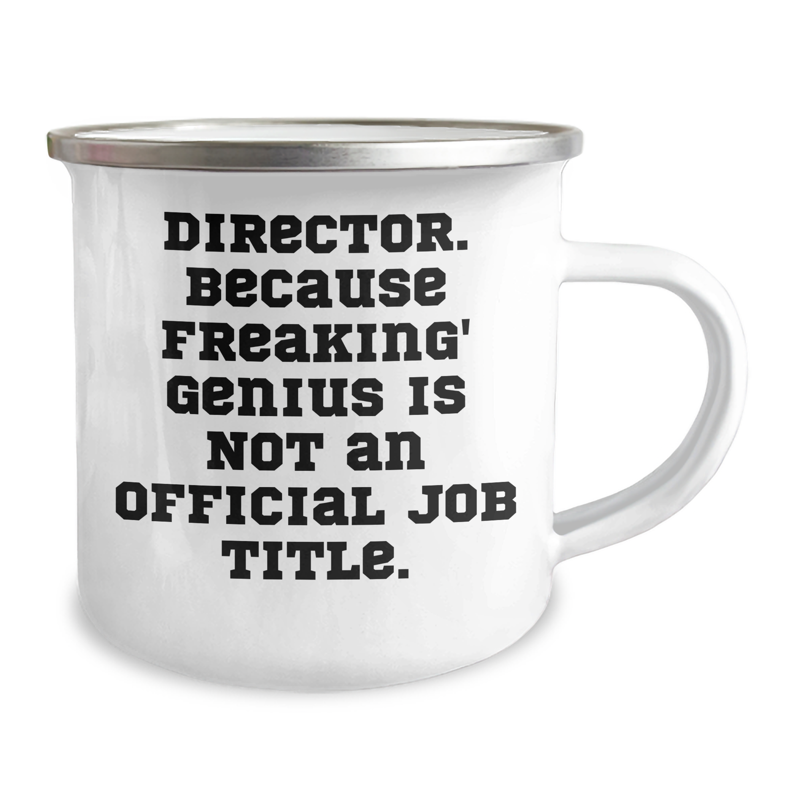 Funny Director Gifts from Men, Unique Camping Mug for Female Directors on Mother's Day - 'Director. Because Freaking' genius Is Not An Official Job Title.' - Image 2