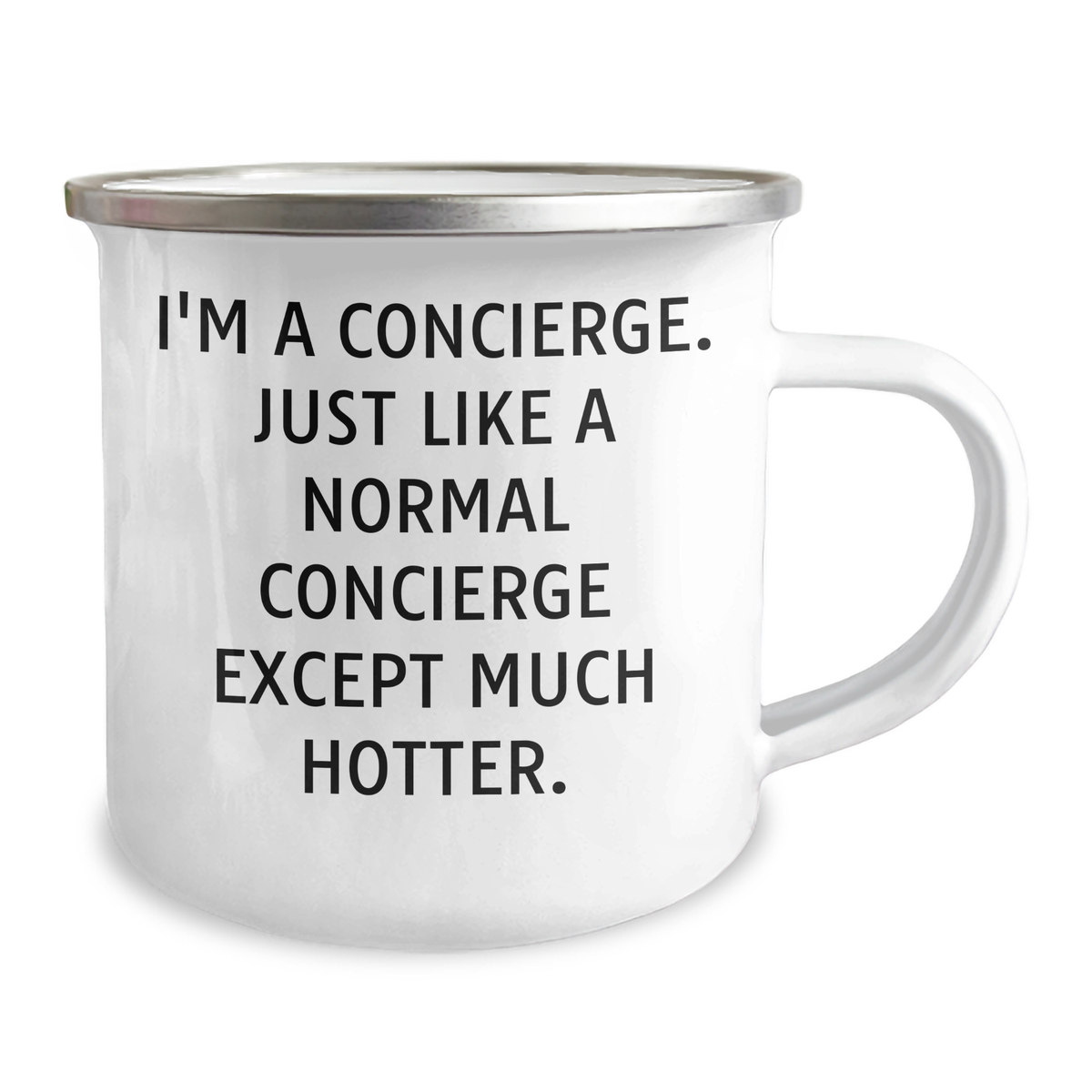 Concierge Gifts from Friends, Unique Camping Mug for Him, I'm a Concierge, Just Like A Normal Concierge Except Much Hotter, Father's Day Unique Gifts - Image 2