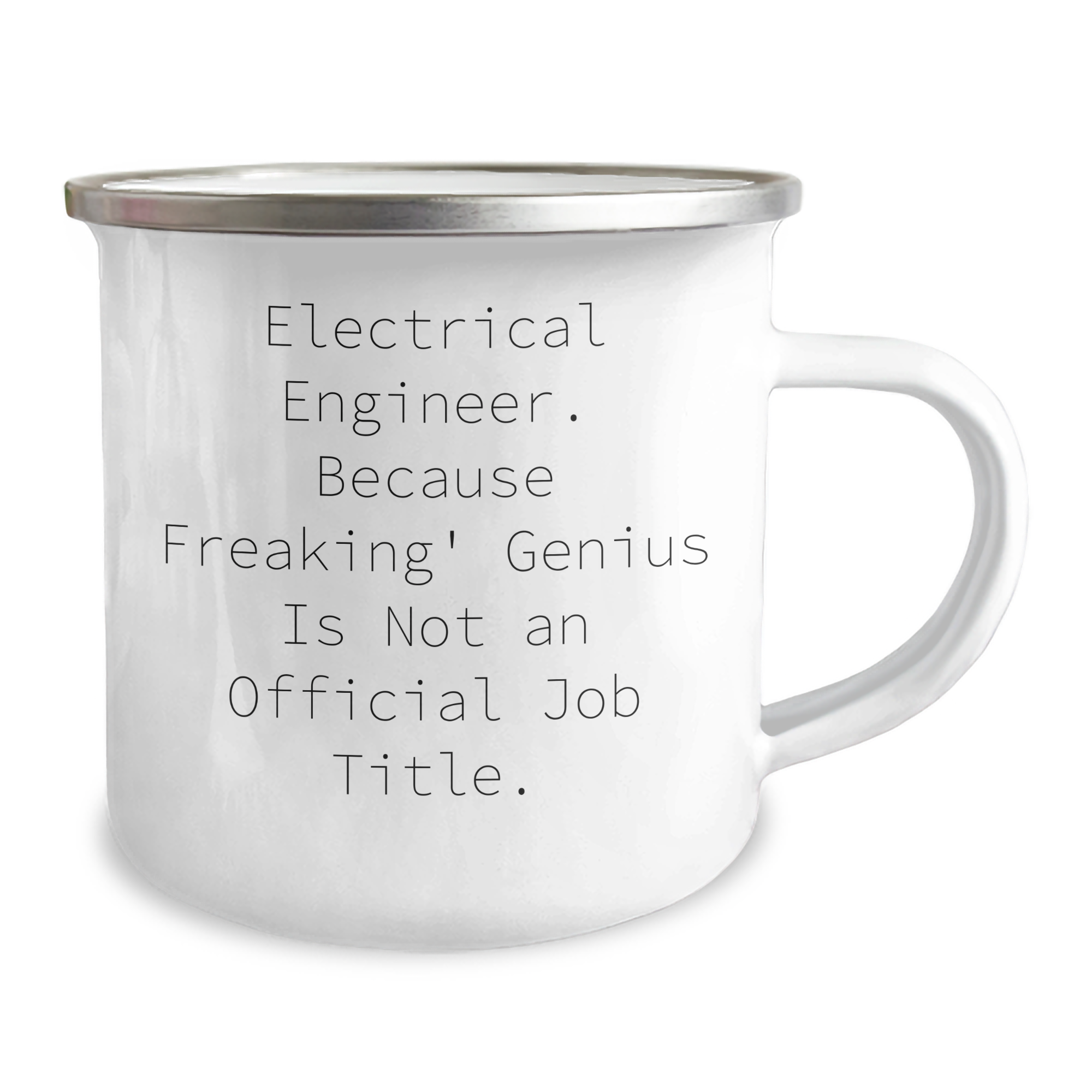 Electrical Engineer Funny Gifts from Men to Friends, Unique Camping Mug for Mother's Day, 'Electrical Engineer. Because Freaking' genius Is Not An Official Job Title.' - Image 2