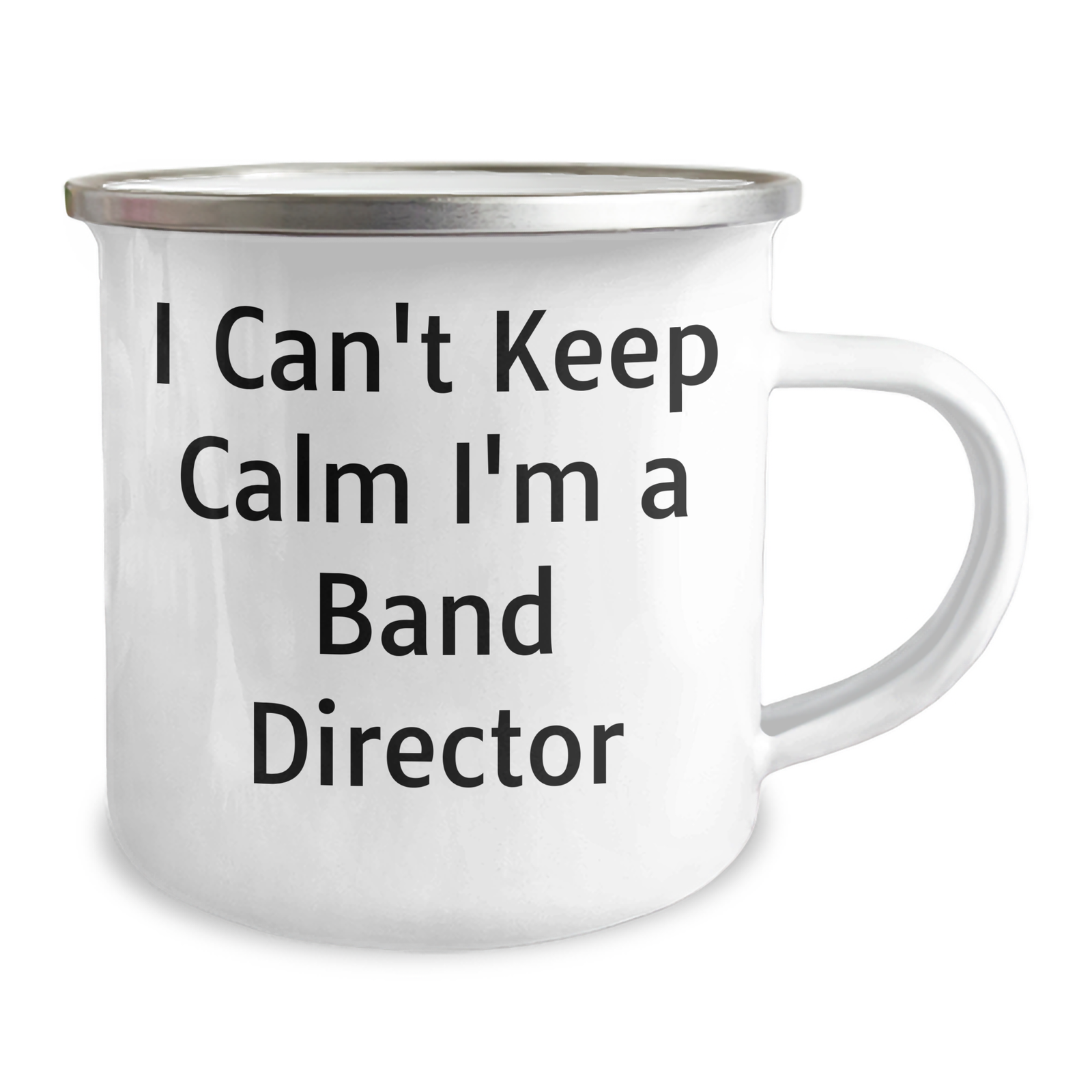 Funny Band Director Gifts from Friends for Father's Day, I Can't Keep Calm I'm A Band Director Camping Mug, 12 oz Stainless Steel Enamel Finish - Image 2