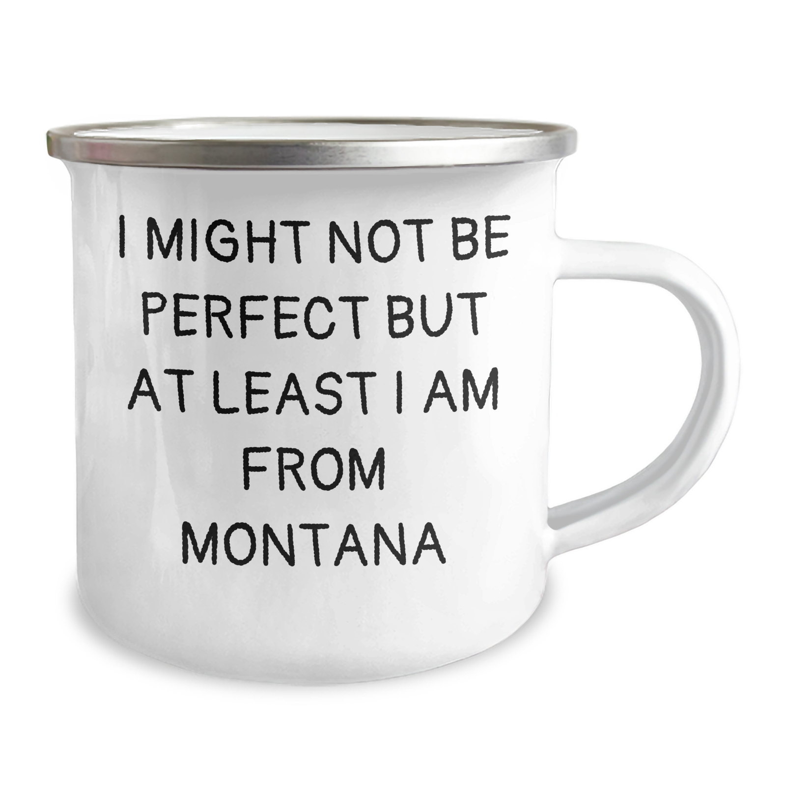 Montana Proud Gifts from Friends and Family, Funny Camping Mug, 'I Might Not Be Perfect But At Least I Am From Montana', Unique Father's Day Unique Gift for Men and Women - Image 2