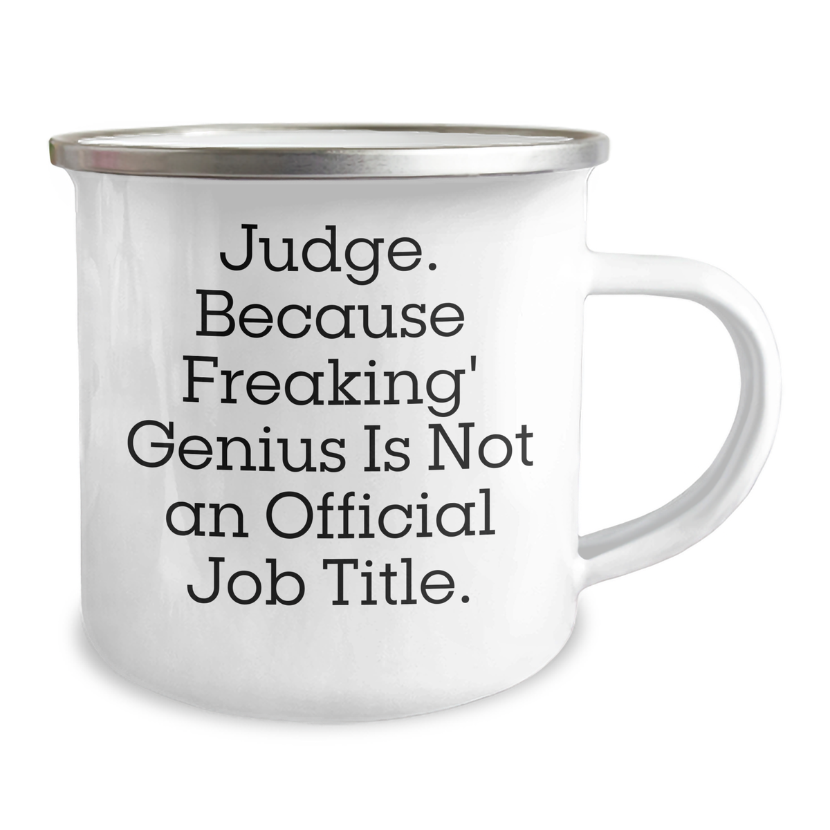 Judge Gifts, Funny Quote Camping Mug, 12 oz Stainless Steel, Gifts from Family, Unique Father's Day Unique Gifts for Judge - Image 2