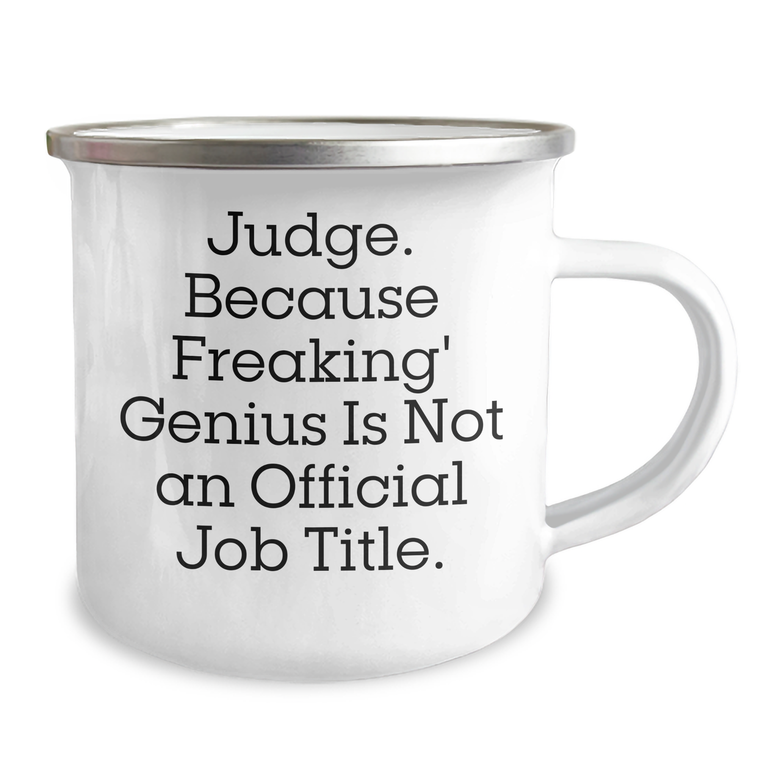 Judge Gifts, Funny Quote Camping Mug, 12 oz Stainless Steel, Gifts from Family, Unique Father's Day Unique Gifts for Judge - Image 2