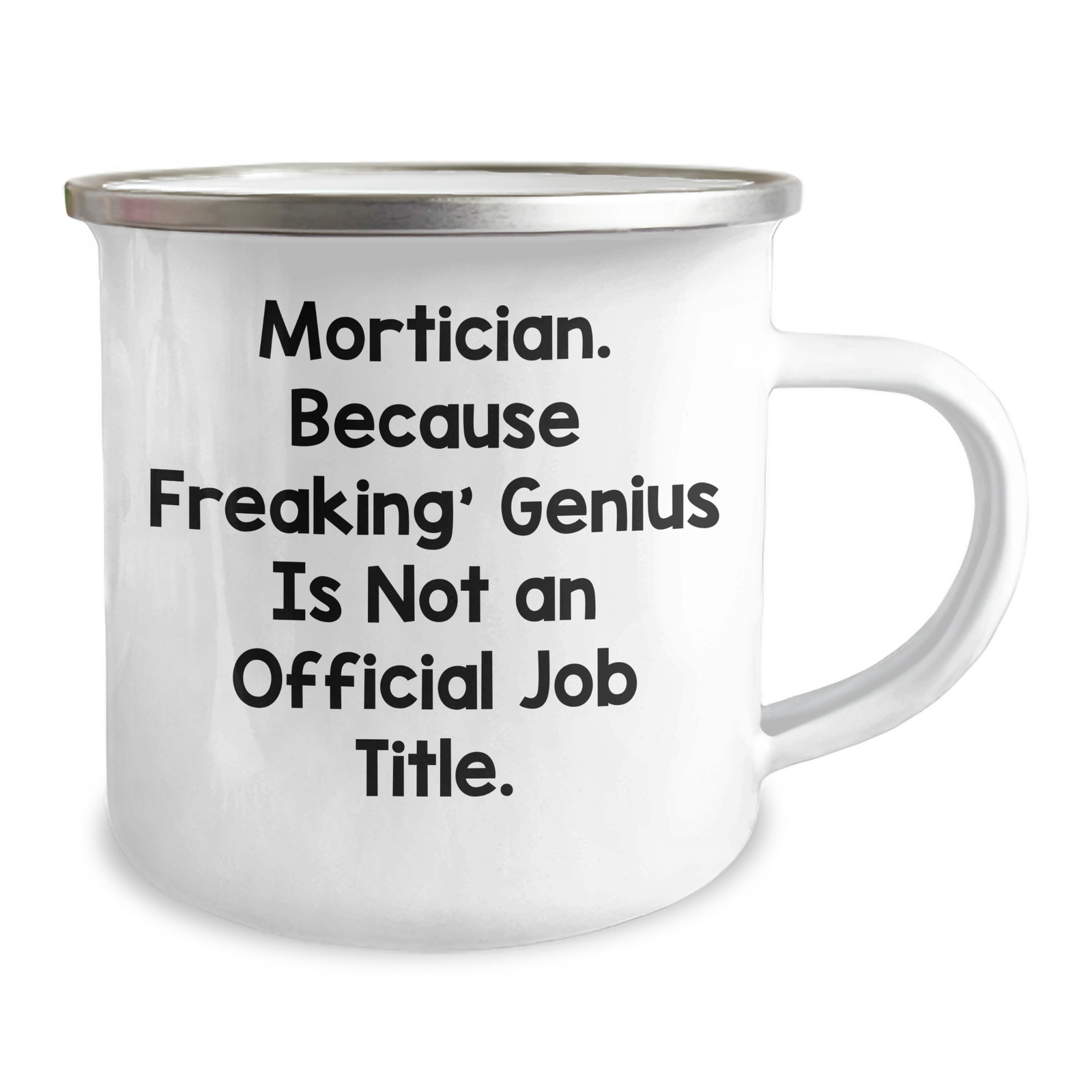 Mortician Gifts from Men - Unique Camping Mug for Mortician, Funny Quote, 12 oz Stainless Steel with Enamel Finish, Perfect Mother's Day Unique Gift for Mortician - Image 2
