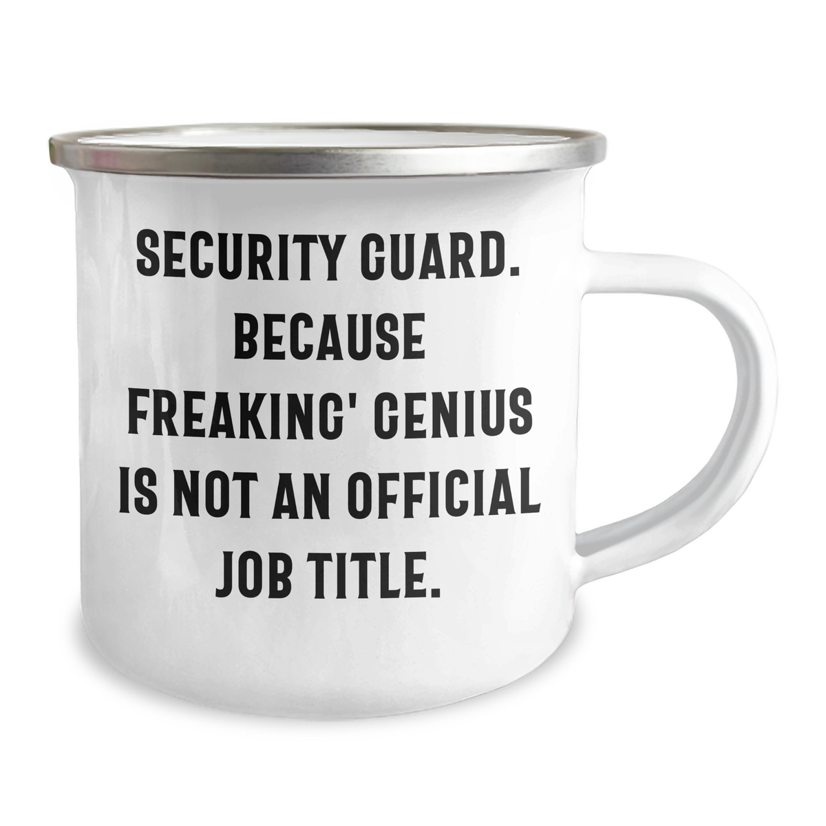 Funny Security Guard Gifts from Men for Mother's Day Unique Camping Mugs, 'Security Guard. Because Freaking' genius Is Not An Official Job Title.' - Image 2