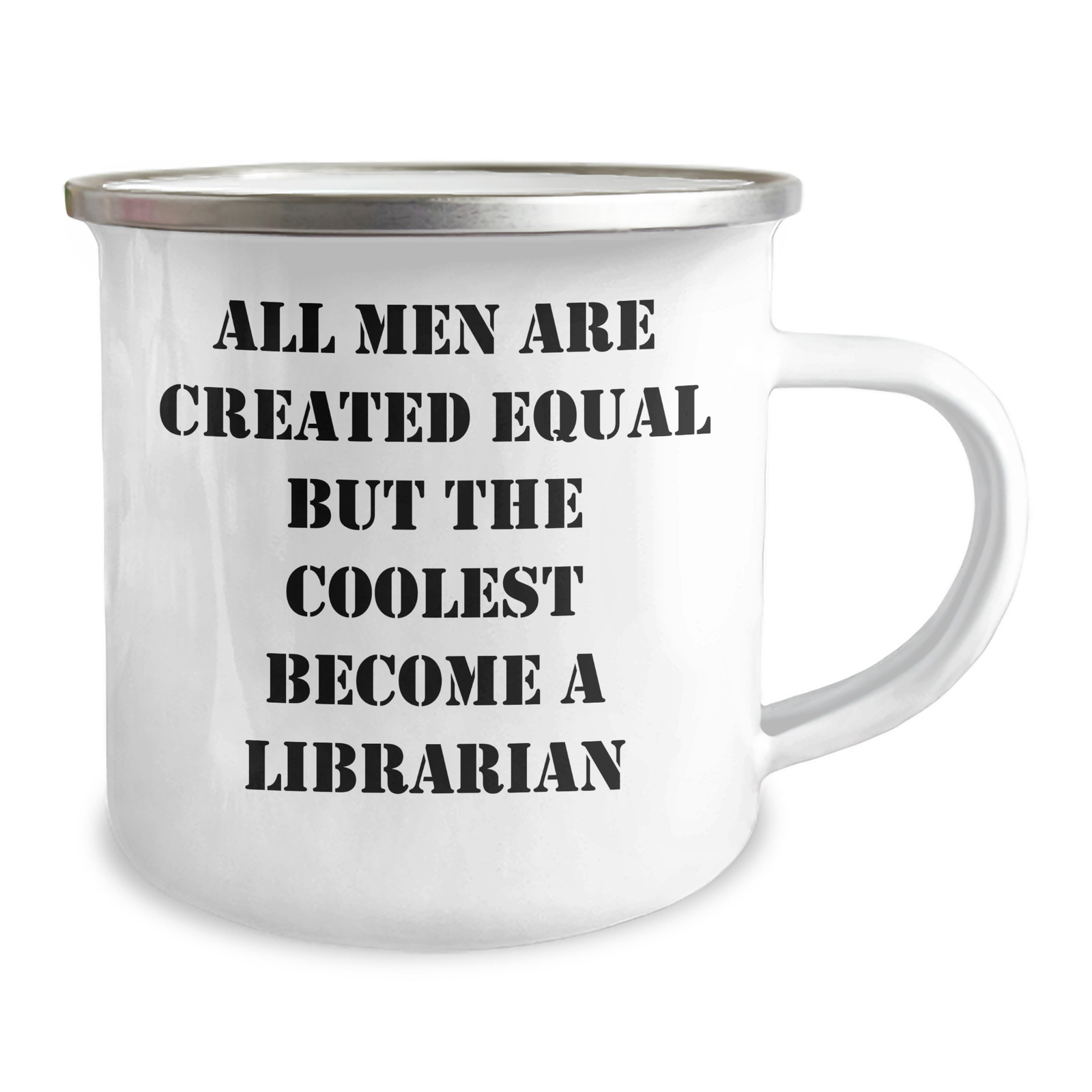 Librarian Gifts from Men, Gifts for Librarian, Camping Mug, Funny Quote 'All Men Are Created Equal But The Coolest Become A Librarian', Mother's Day Unique Gifts - Image 2