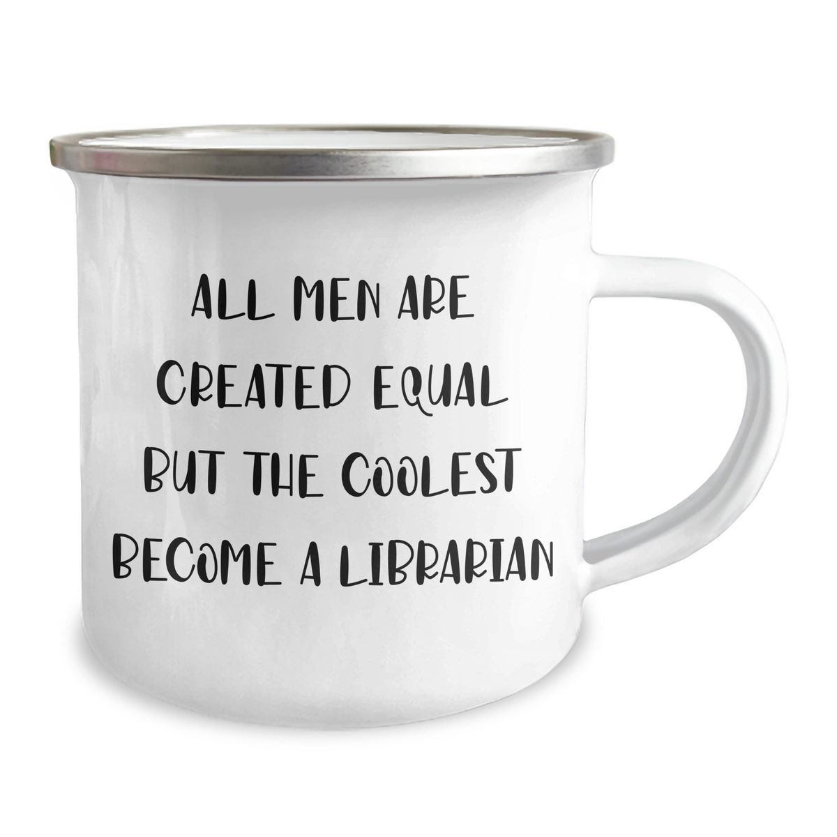 Funny Librarian Gifts, Camping Mugs for Librarians, 'All Men Are Created Equal But The Coolest Become A Librarian' Quote, Mother's Day Unique Gifts from Friends, Gifts for Librarian Enthusiasts - Image 2