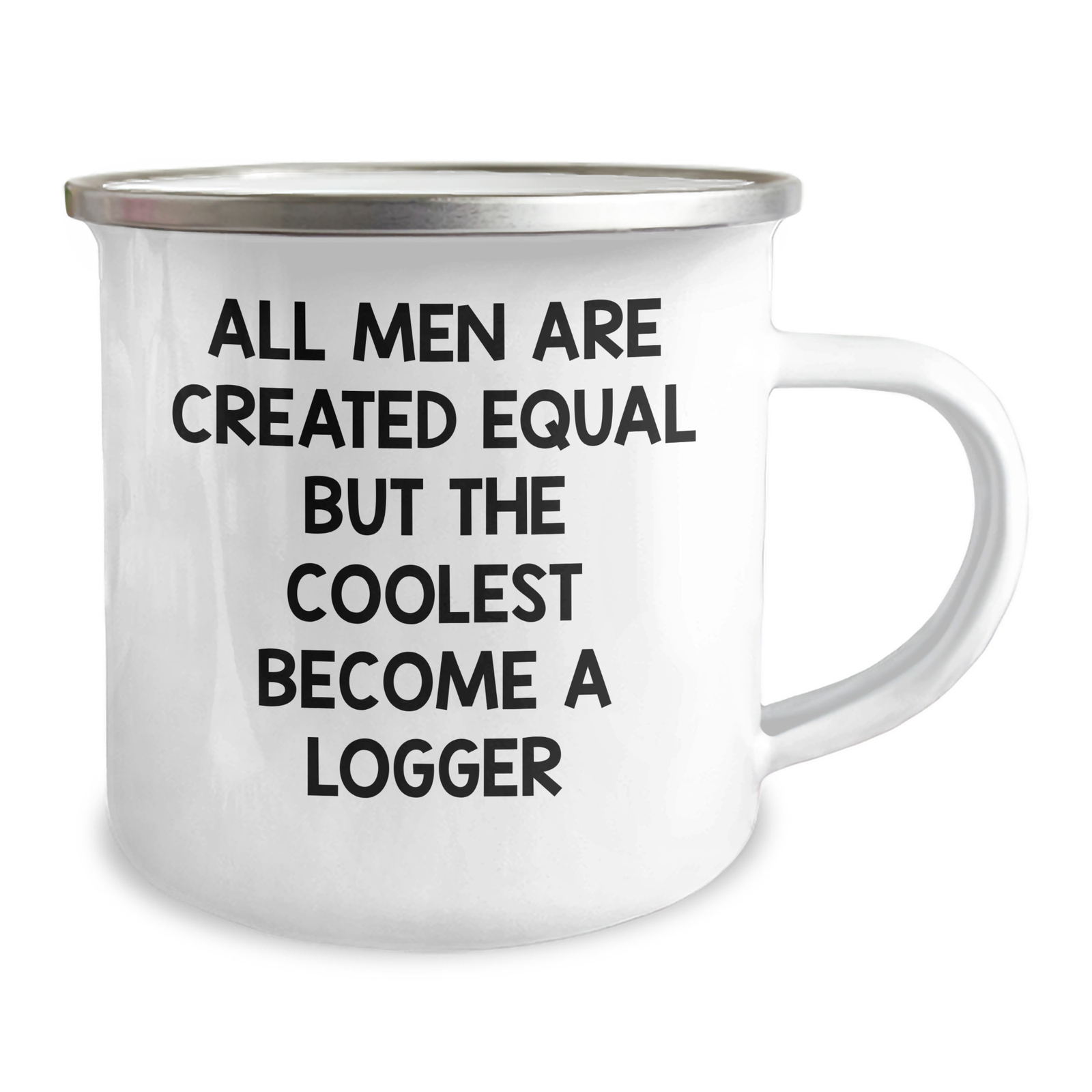 Funny Logger Camping Mug Gifts for Mom, 'All Men Are Created Equal But The Coolest Become A Logger', Handmade Logger Mug, Mother's Day Unique Gifts from Friends - Image 2