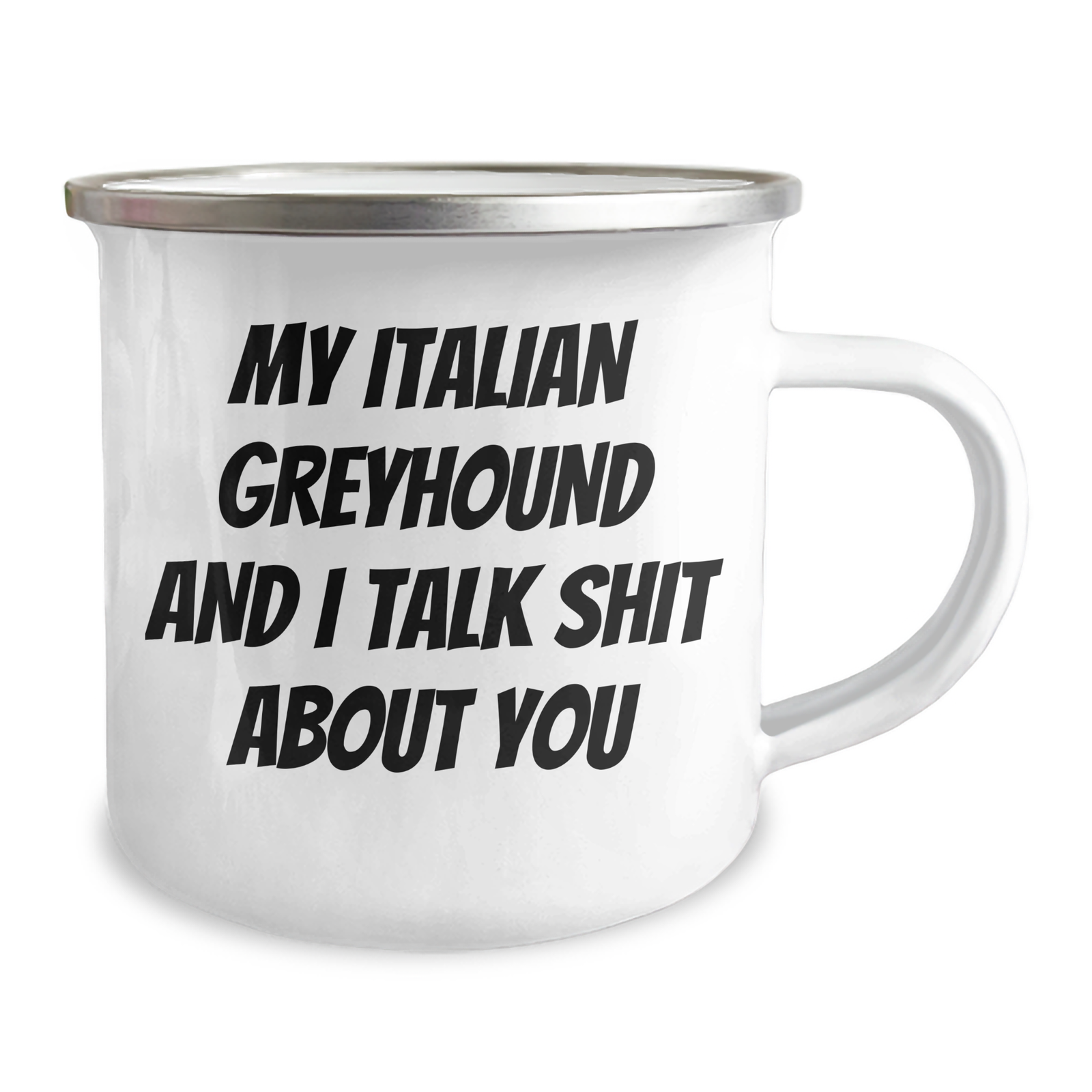 Italian Greyhound Dog Lovers Camping Mug, Funny Quote Gifts from Men to Women, Mother's Day Unique Gifts for Italian Greyhound Dog Owners, Stainless Steel with Enamel Finish, 12 oz Capacity - Image 2