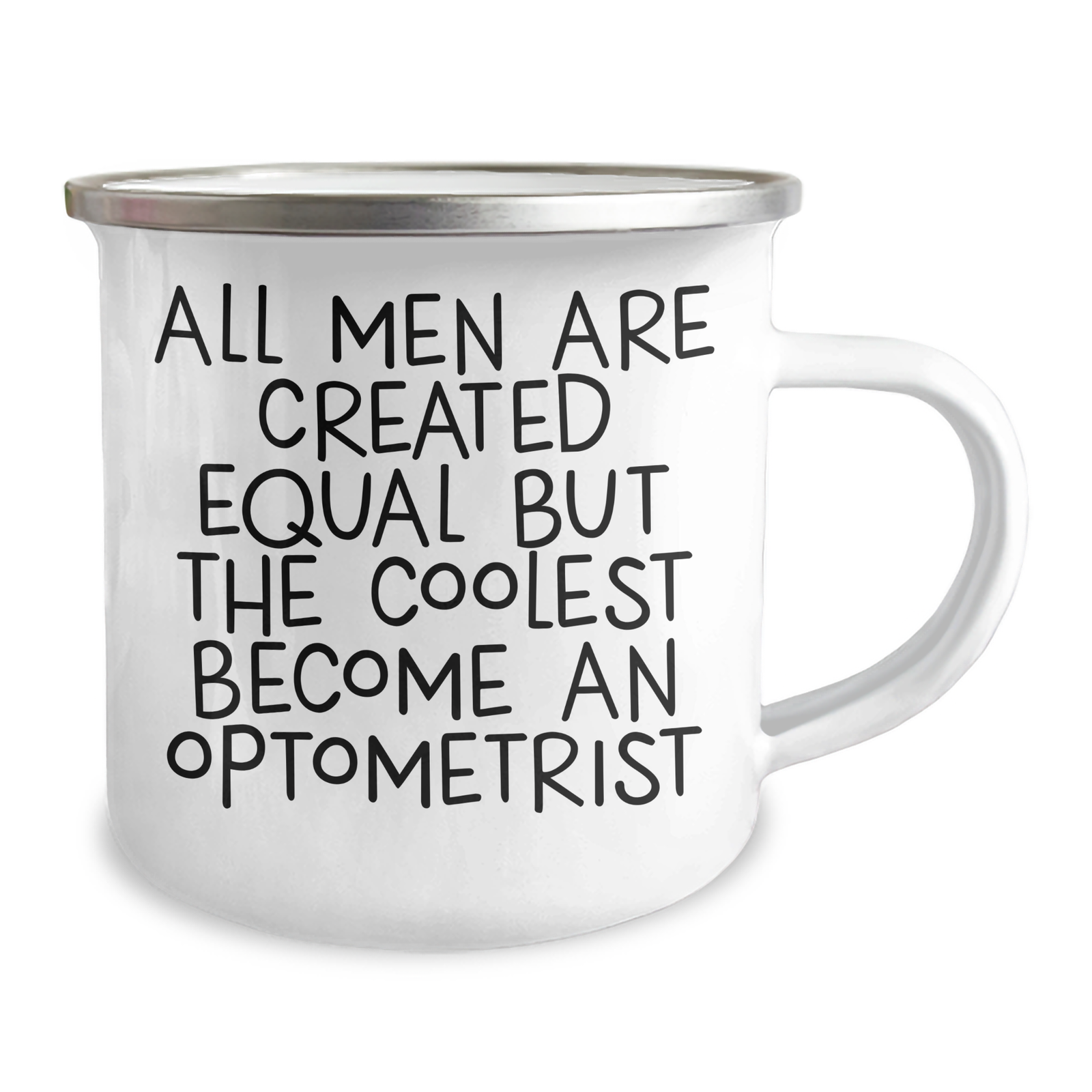 Funny Optometrist Gifts from Men - 'All Men Are Created Equal But The Coolest Become An Optometrist' Quote on Camping Mug for Optometrist Mom on Mother's Day - Image 2