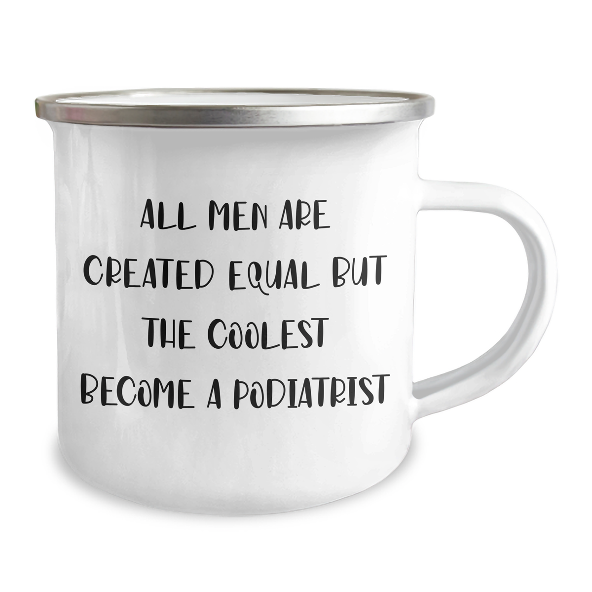 Funny Podiatrist Gifts from Men, Unique Camping Mugs for Podiatrist Dad on Father's Day - All Men Are Created Equal But The Coolest Become A Podiatrist - Image 2