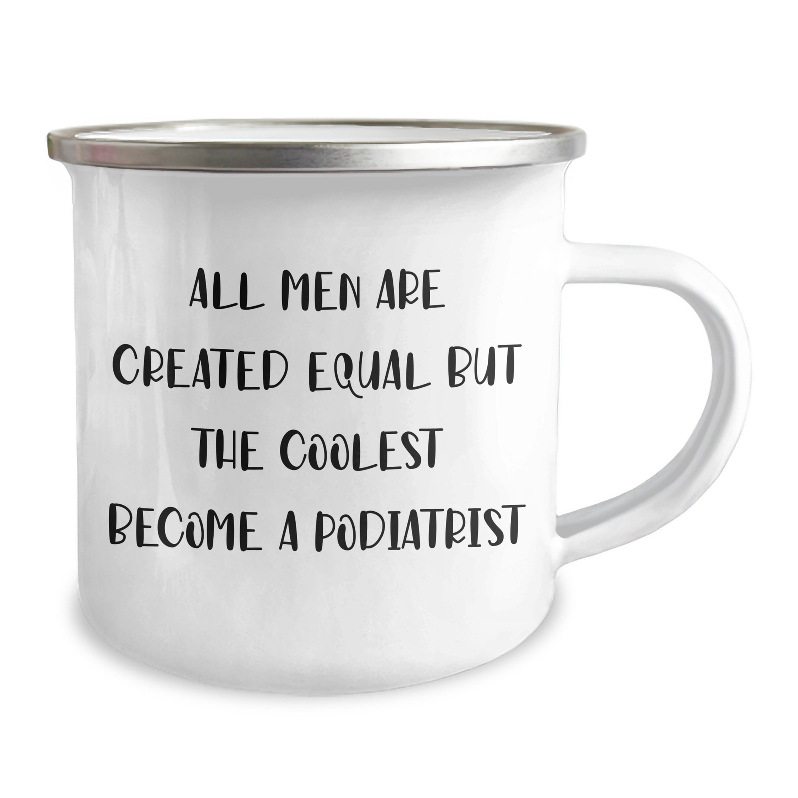 Funny Podiatrist Gifts from Men, Unique Camping Mugs for Podiatrist Dad on Father's Day - All Men Are Created Equal But The Coolest Become A Podiatrist - Image 2