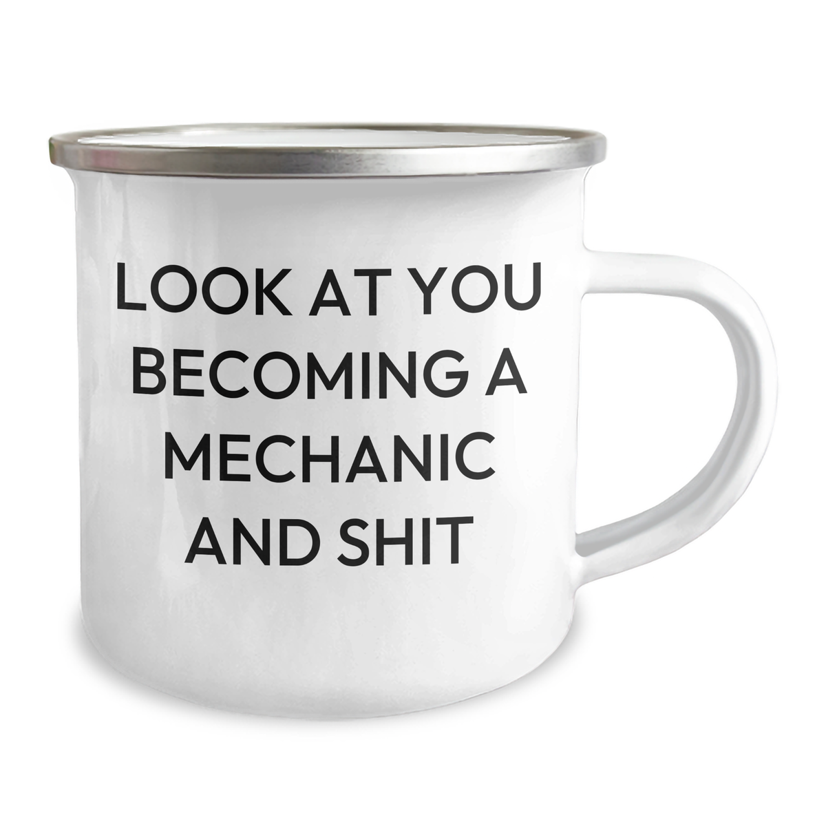 Funny Mechanic Gifts - 'Look At You Becoming A Mechanic And Shit' Camping Mug for Dad's Father's Day, Gifts from Men, Gifts for Mechanic - Image 2