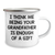 Funny Grandfather Camping Mug Gifts from Family - 'I Think Me Being Your Grandfather Is Enough Of A Gift' for Father's Day - Image 2