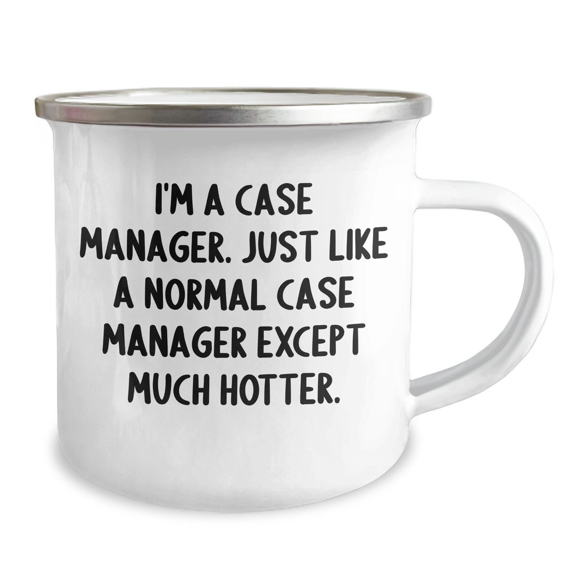 Funny Case Manager Gifts from Family, Case Manager Unique Camping Mugs, Mother's Day Unique Gifts, I'm A Case Manager. Just Like A Normal Case Manager Except Much Hotter. - Image 2
