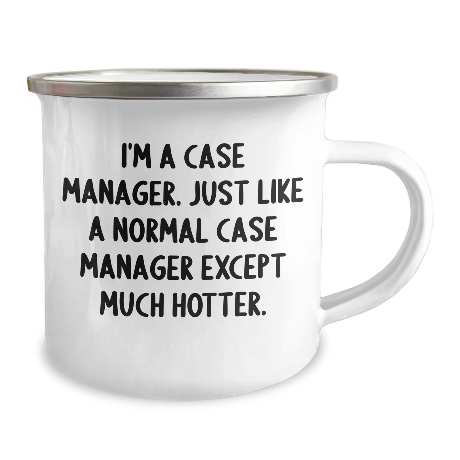 Funny Case Manager Gifts from Family, Case Manager Unique Camping Mugs, Mother's Day Unique Gifts, I'm A Case Manager. Just Like A Normal Case Manager Except Much Hotter. - Image 2