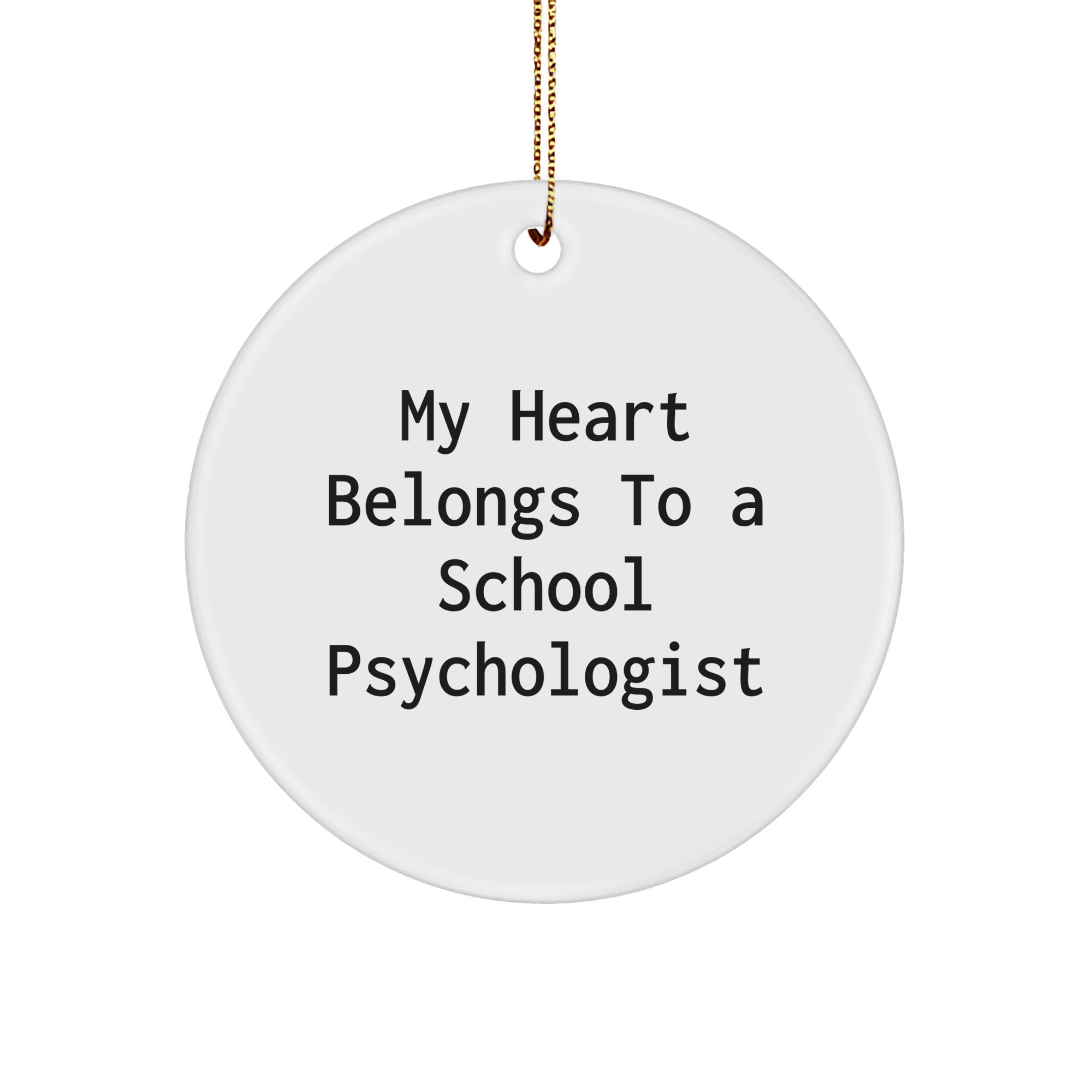 Funny My Heart Belongs To A School Psychologist Circle Ornament Gifts from Family for Christmas - Image 1