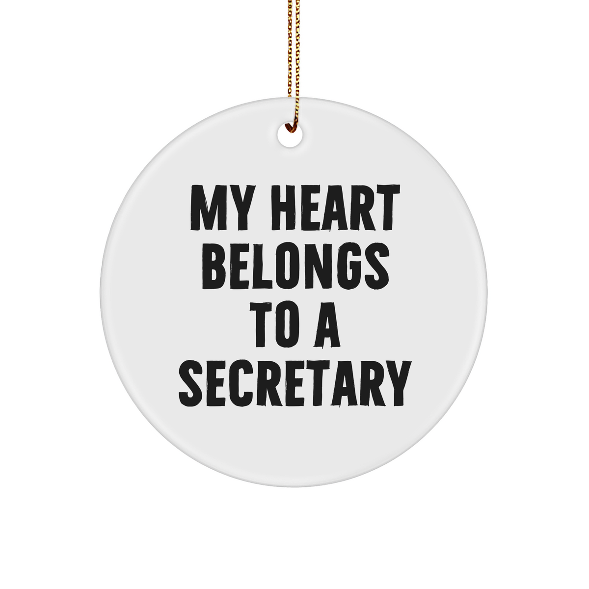 Funny Secretary Gifts, &#39;My Heart Belongs To A Secretary&#39; Circle Ornament, Christmas Unique Gifts from Men to Secretary, Secretary Gifts for Her - Image 1