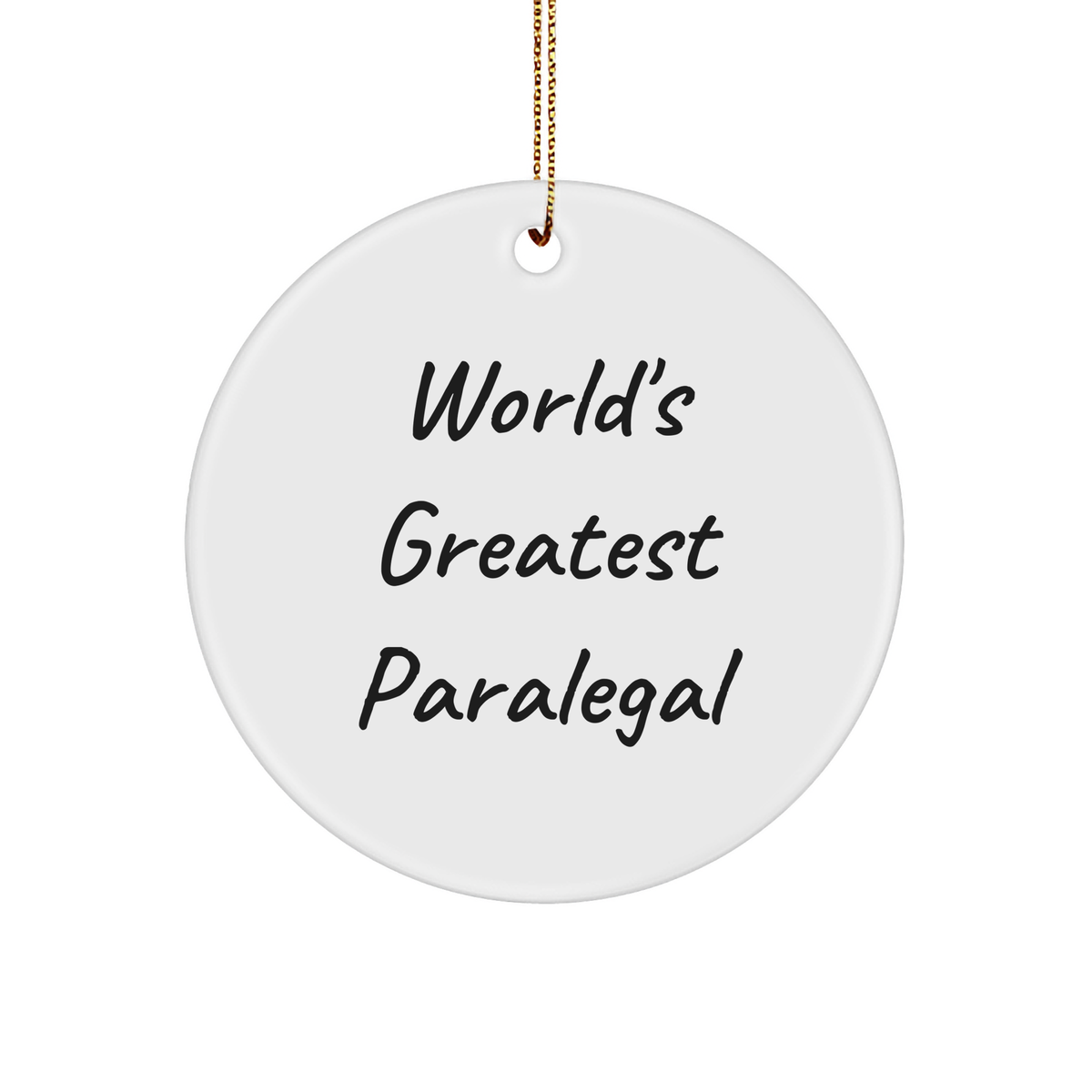 World&#39;s Greatest Paralegal Gifts from Friends to Colleagues - Funny Christmas Circle Ornament for Paralegal Professionals and Enthusiasts - Image 1