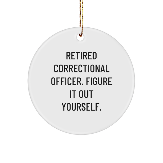 Correctional Officer Gifts from Friends and Family - 'Figure It Out Yourself' Circle Ornament for Christmas - Image 1
