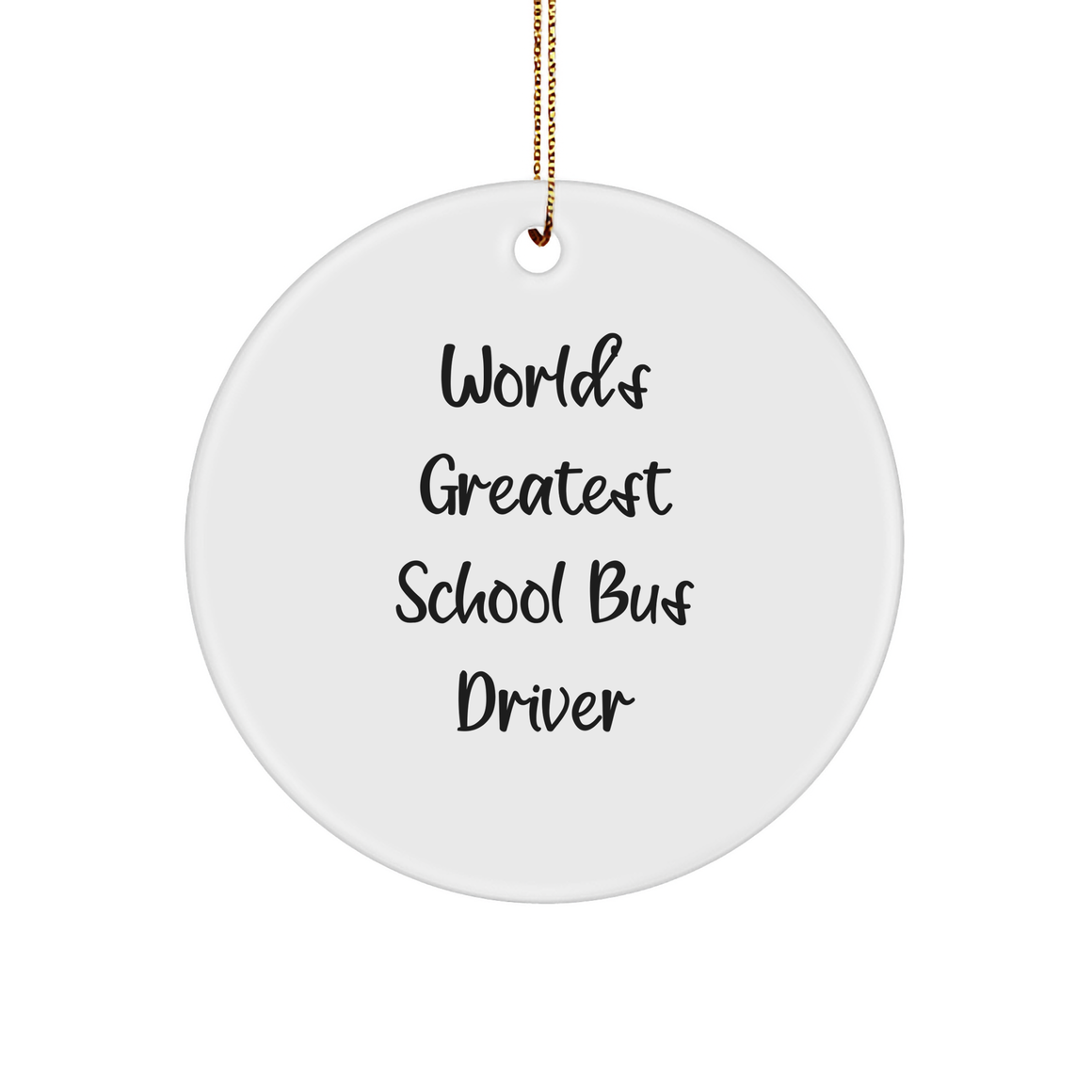Funny 'World's Greatest' School Bus Driver Gifts from Friends, Coworkers, or Family for Christmas - Circle Ornament - Image 1