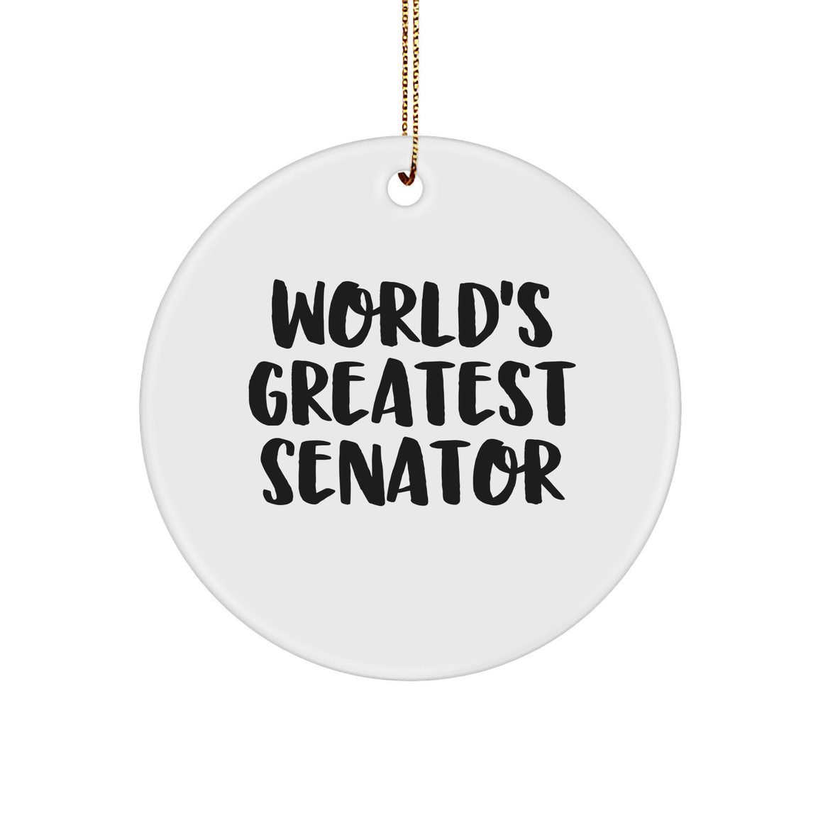 Funny World's Greatest Senator Circle Ornament, Gifts from Friends for Men, Unique Christmas Unique Gifts - Image 1
