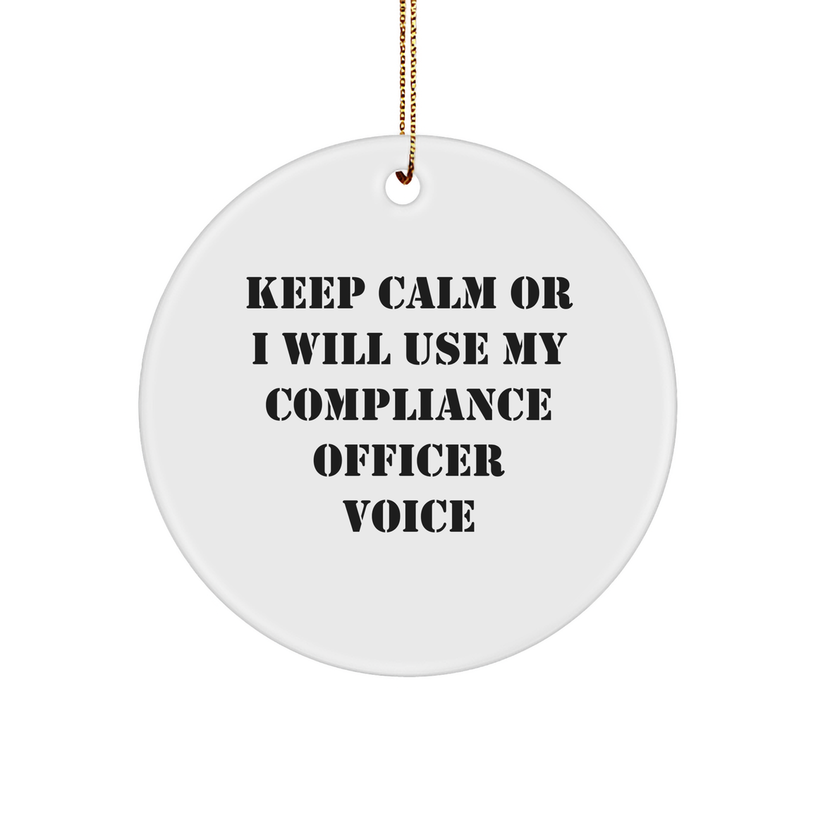 Funny Compliance Officer Gifts for Men from Friends - Keep Calm Circle Ornament, Christmas Unique Presents for Colleagues - Image 1