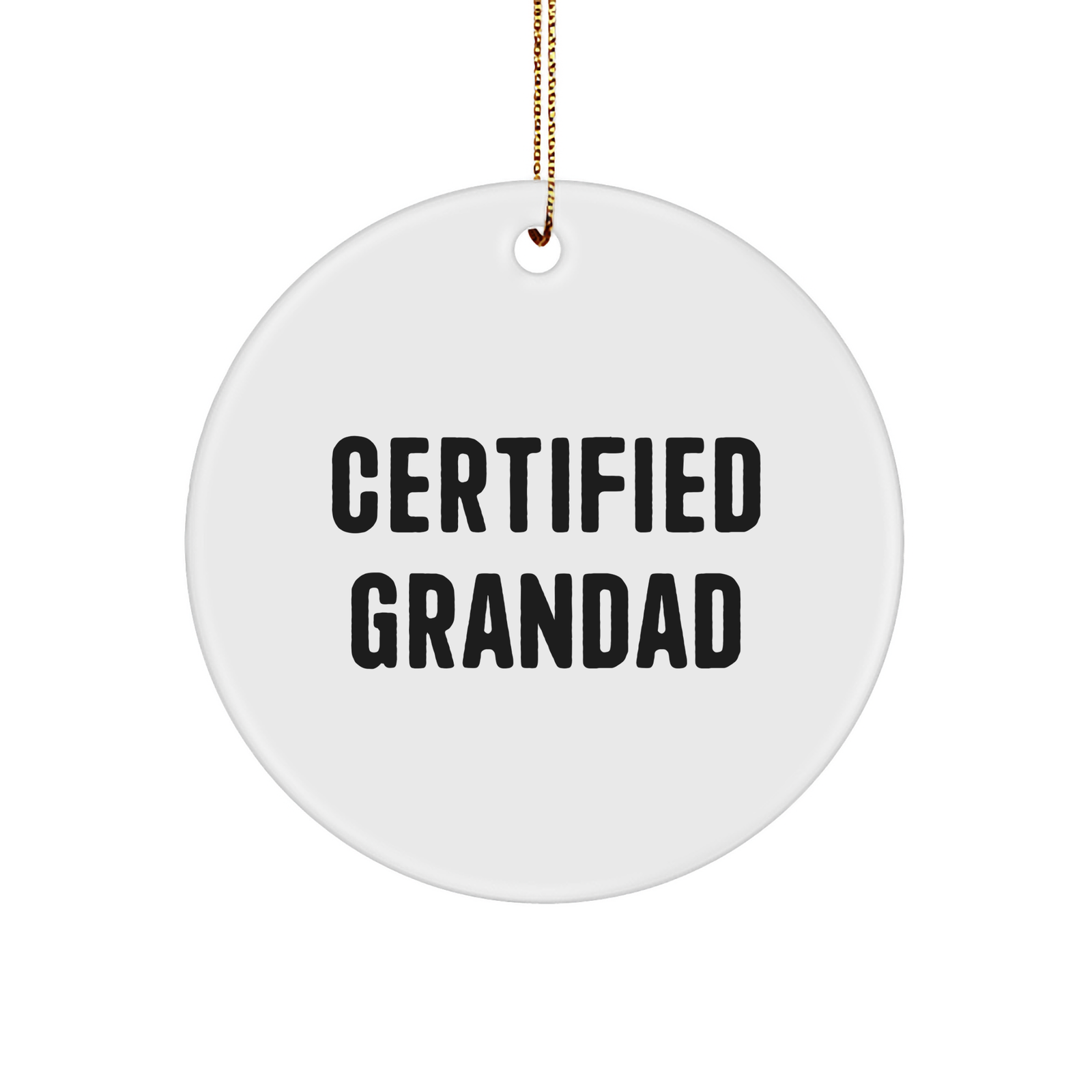 Grandad's Christmas Circle Ornament, Funny Quote, Gifts from Family, Gifts for Grandad, White Sturdy MDF, Gold-Tone String - Image 1